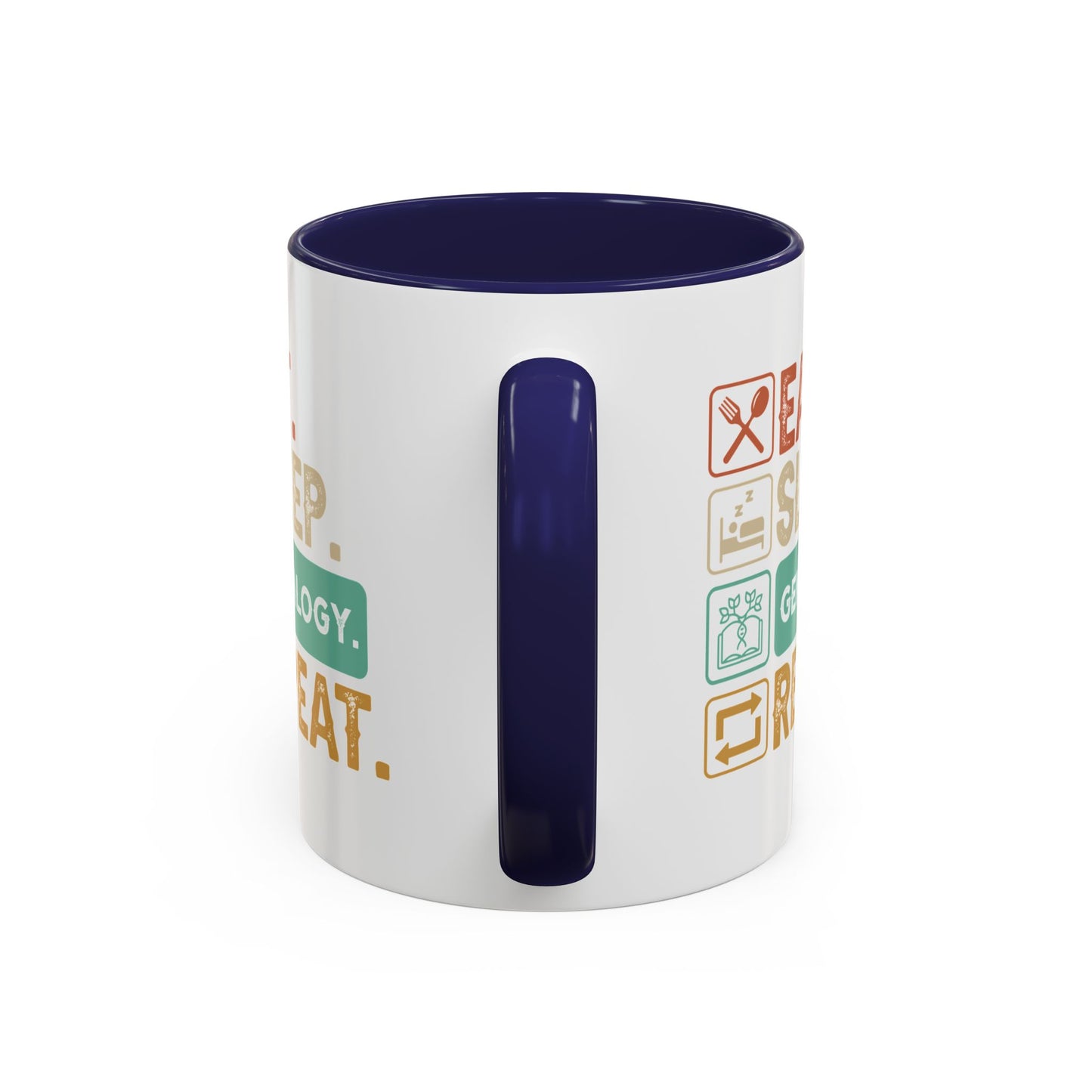 EAT. SLEEP. GENEALOGY. REPEAT. 11oz Coffee, Tea, or Hot Chocolate Mug.