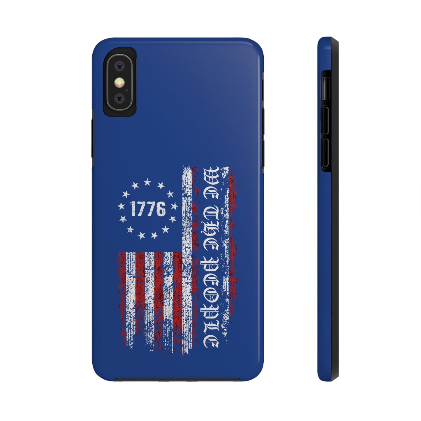1776 WE THE PEOPLE WITH AMERICAN FLAG. Tough Phone Case.