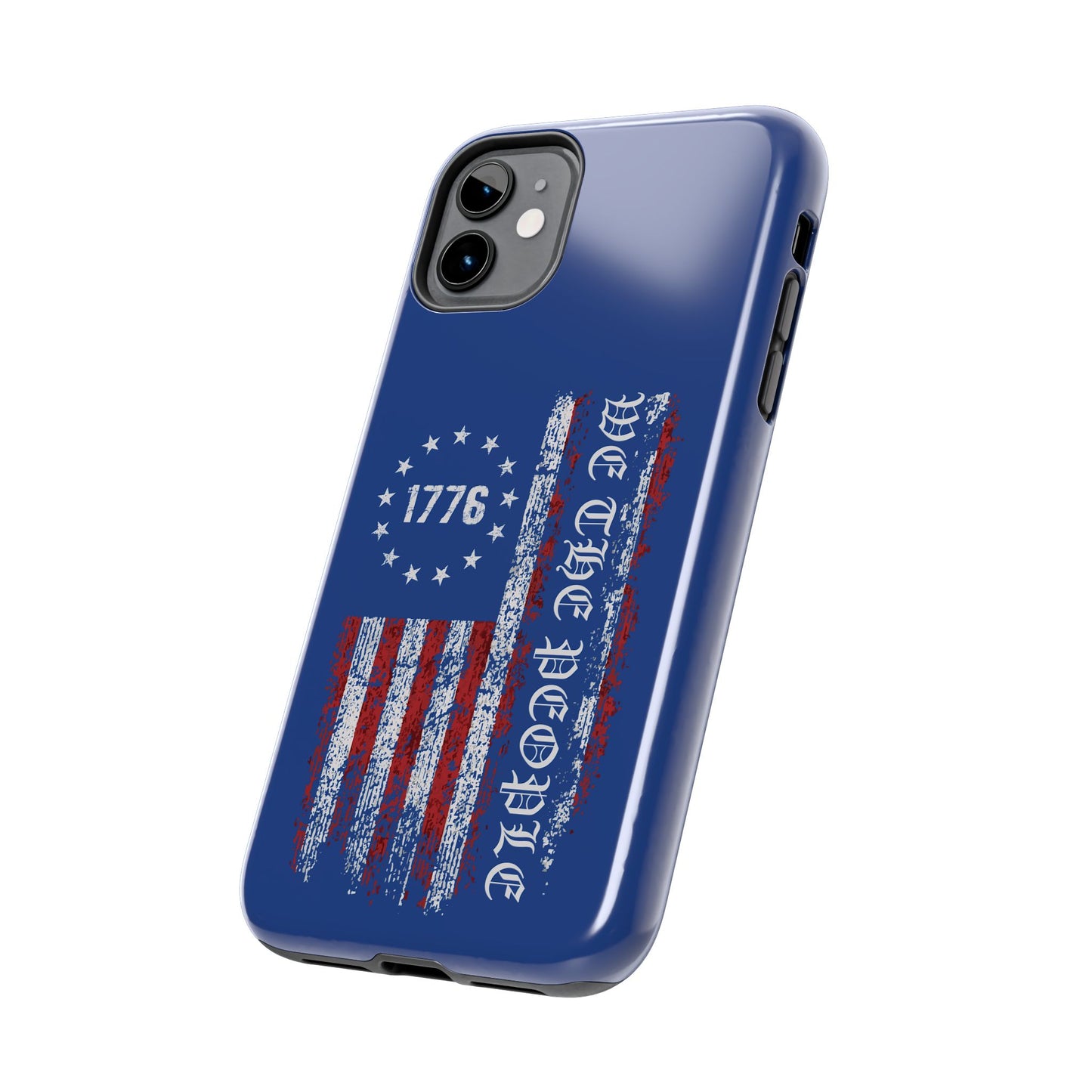 1776 WE THE PEOPLE WITH AMERICAN FLAG. Tough Phone Case.