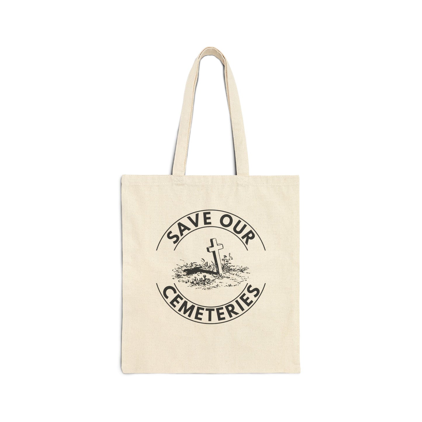 SAVE OUR CEMETERIES. Cotton Canvas Tote Bag in Natural.
