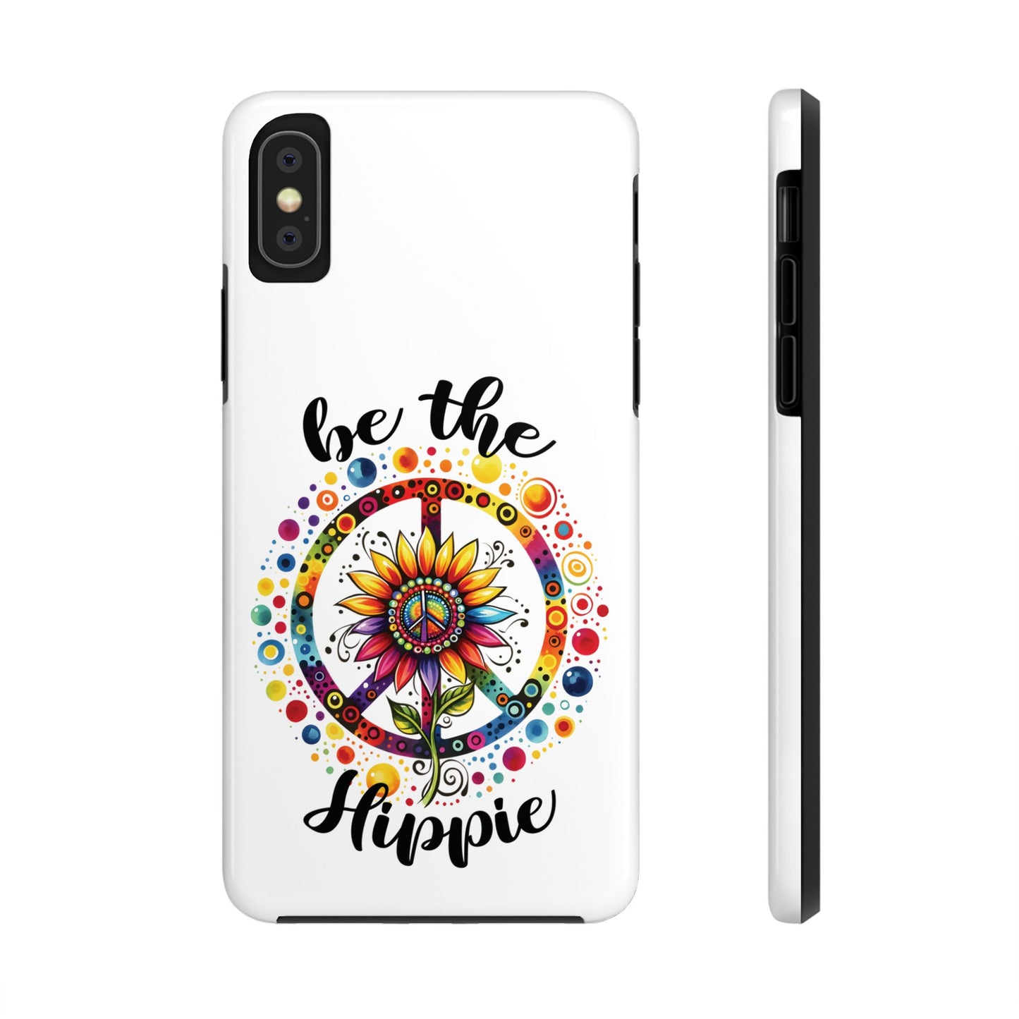 BE THE HIPPIE. Tough Phone Case.