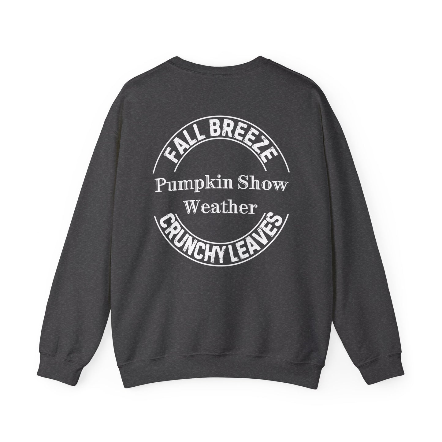 FALL LEAVES PLUS CRUNCHY LEAVES EQUALS PUMPKIN SHOW. Unisex Heavy Blend Crewneck Sweatshirt in Dark Colors.