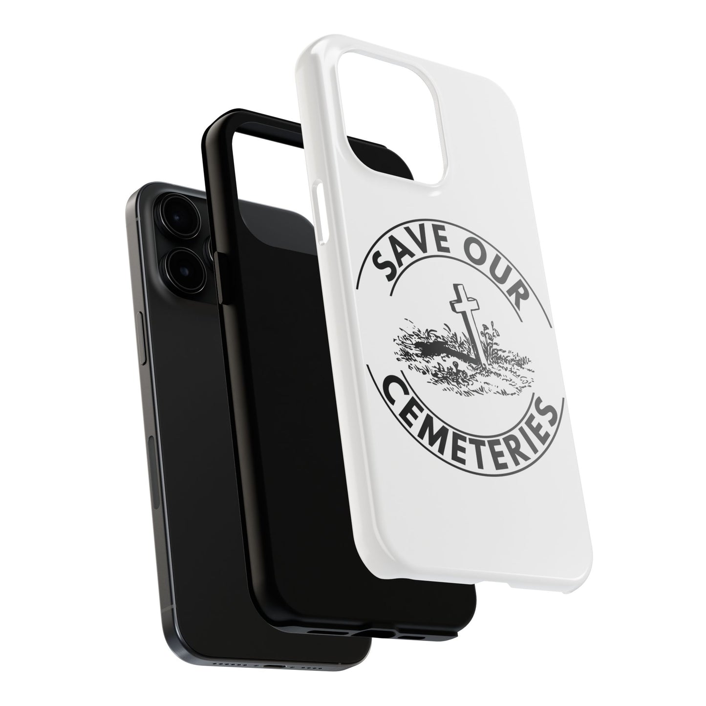 SAVE OUR CEMETERIES. Tough Phone Case.