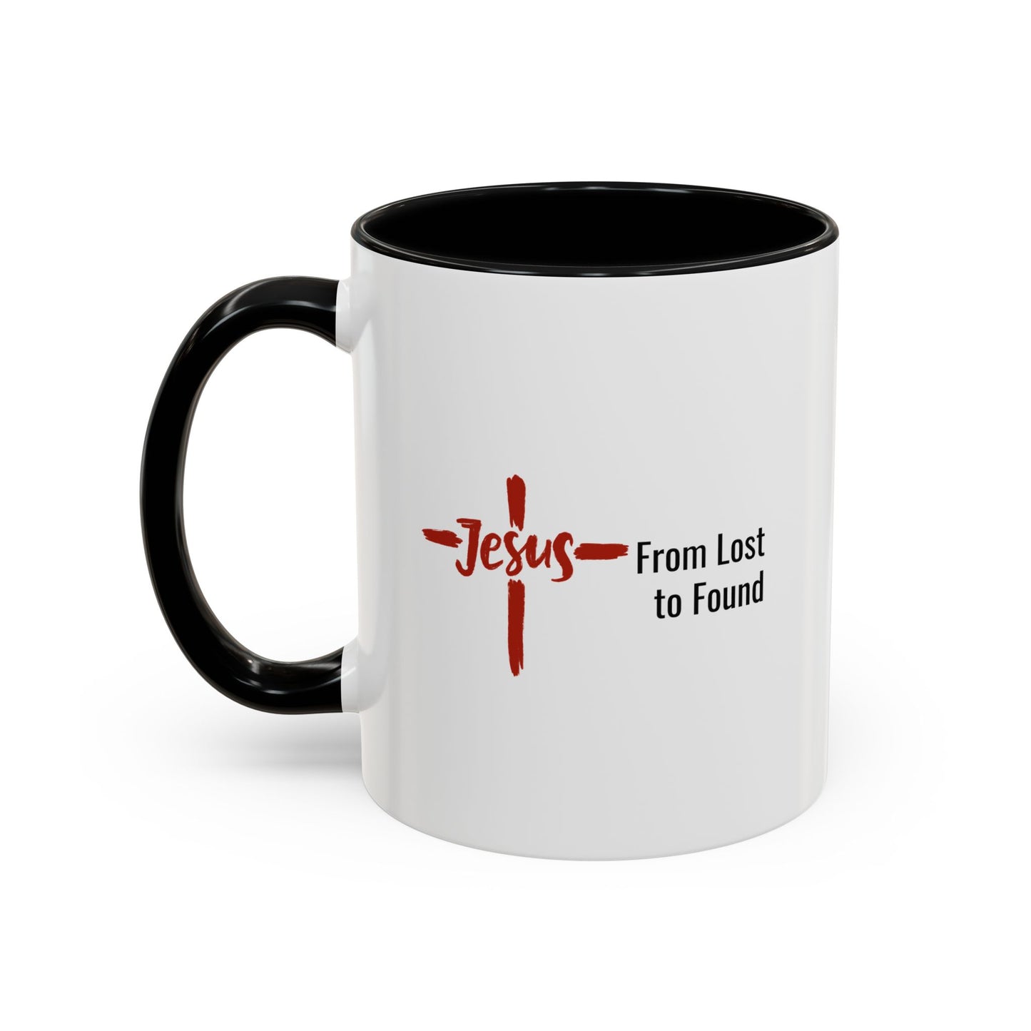 JESUS. FROM LOST TO FOUND. 11oz Coffee, Tea, or Hot Chocolate Mug.