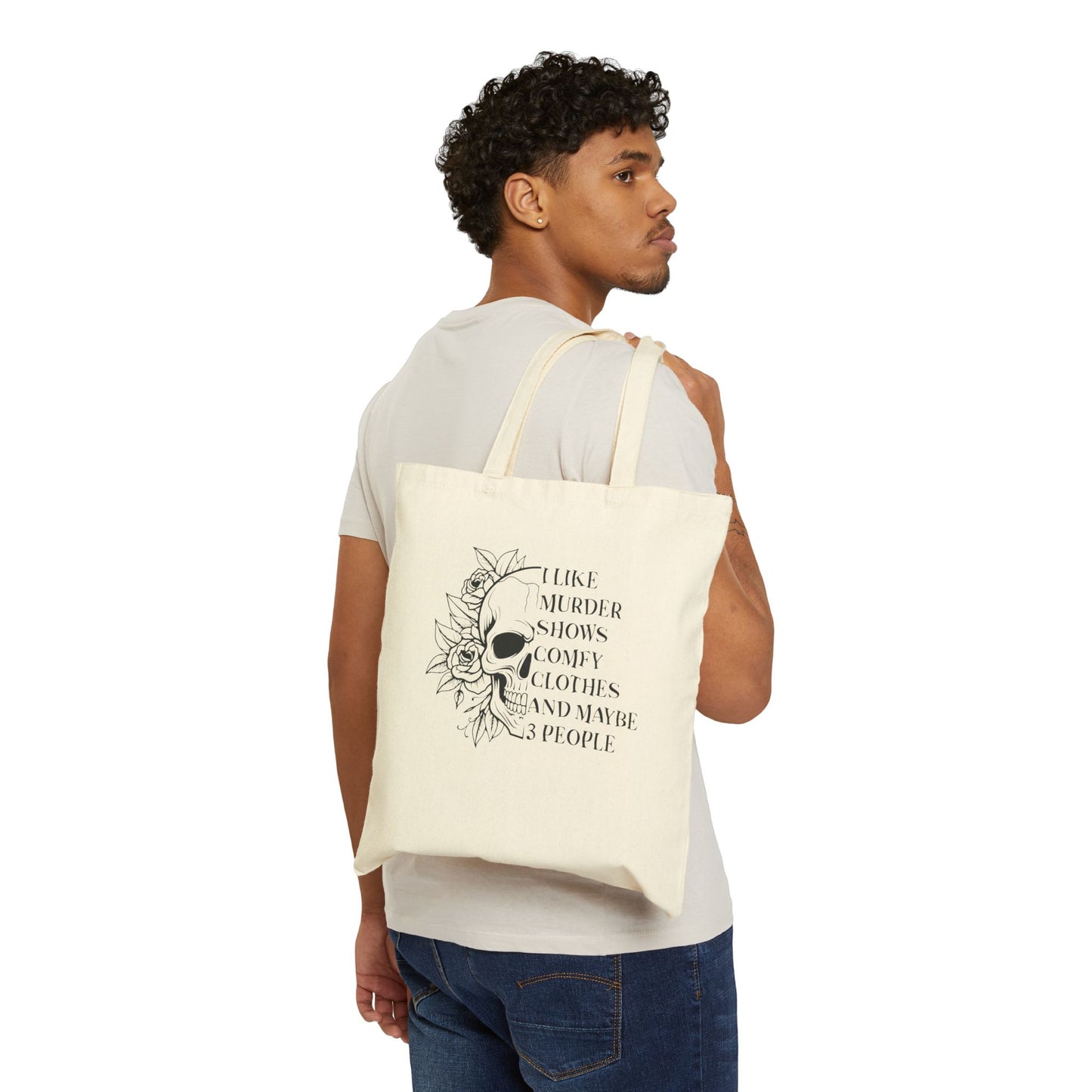 I LIKE MURDER SHOWS, COMFY CLOTHES, AND MAYBE 3 PEOPLE. Cotton Canvas Tote Bag in Natural.