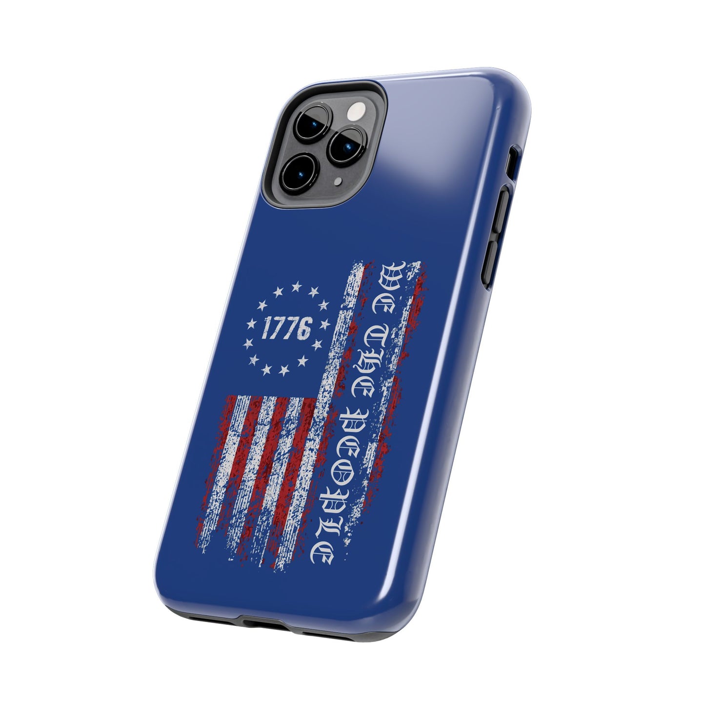 1776 WE THE PEOPLE WITH AMERICAN FLAG. Tough Phone Case.
