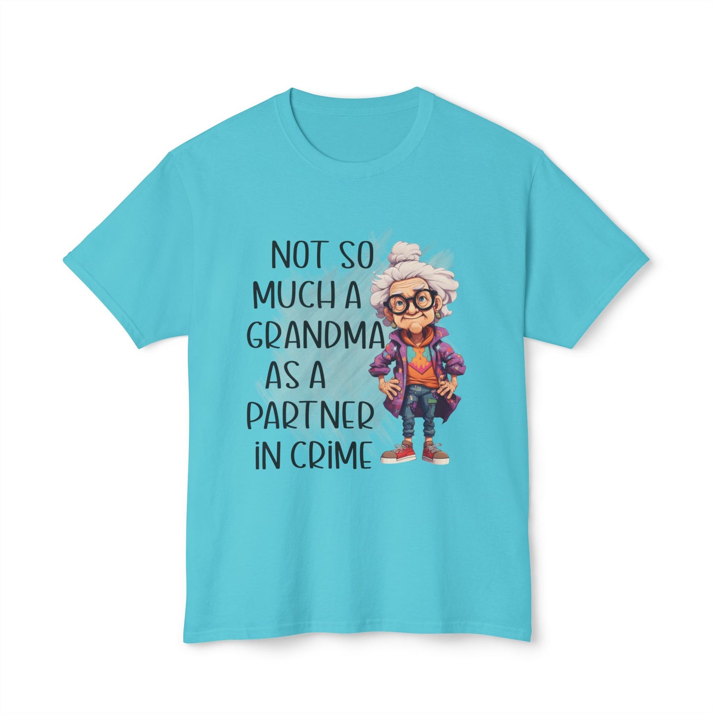 Not So Much A Grandma As A Partner In Crime, Unisex Cotton T-shirt
