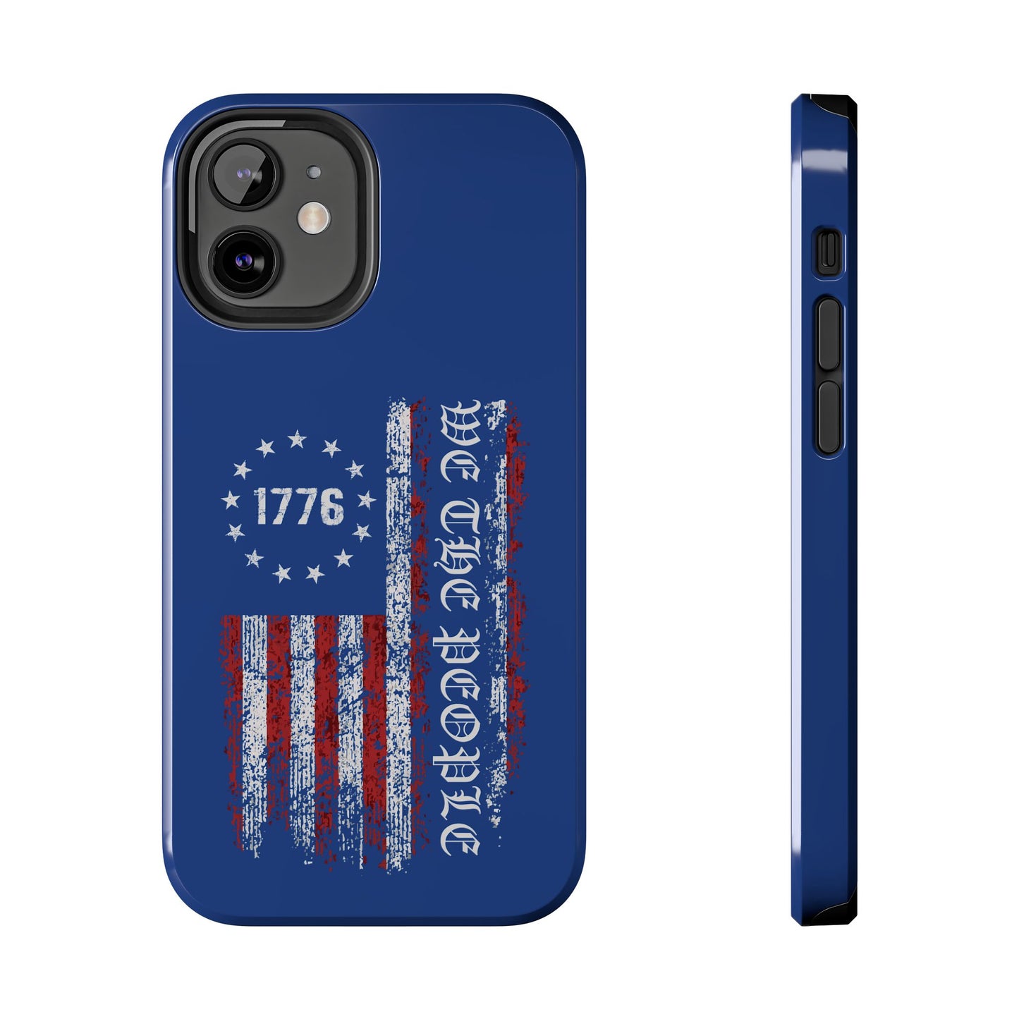 1776 WE THE PEOPLE WITH AMERICAN FLAG. Tough Phone Case.