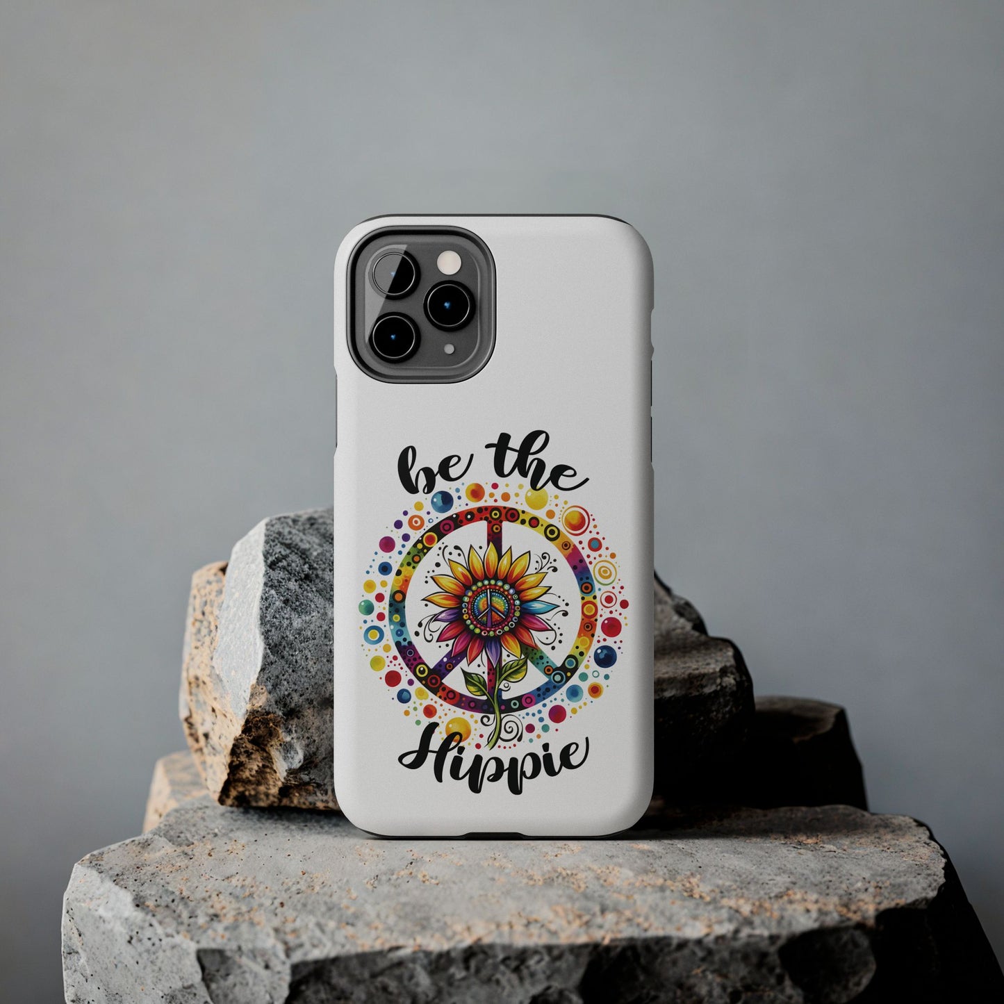 BE THE HIPPIE. Tough Phone Case.