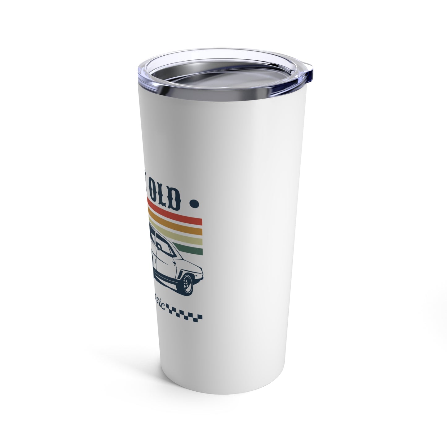 I'M NOT OLD, I'M CLASSIC. CLASSIC CAR HUMOR. 20oz Tumbler