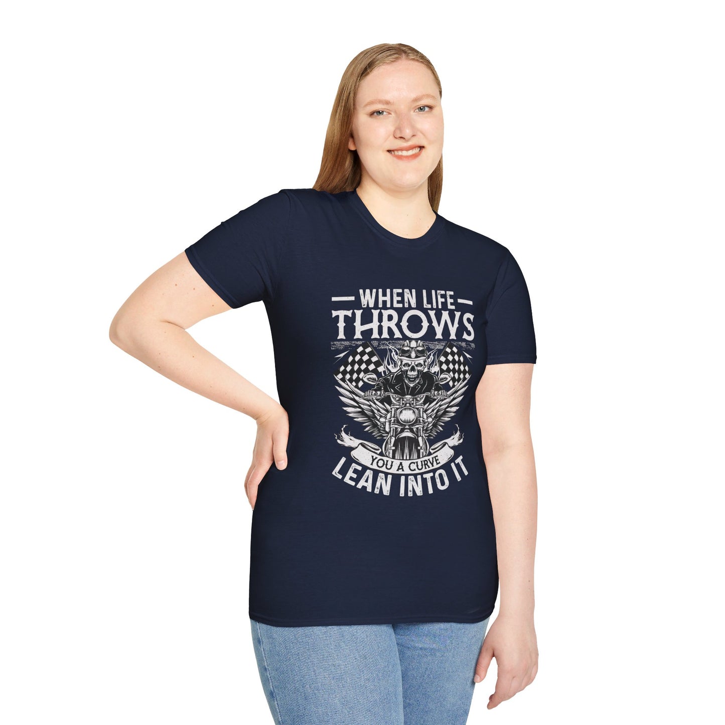 WHEN LIFE THROWS YOU A CURVE, LEAN INTO IT. MOTORCYCLE HUMOR. Cotton, Short Sleeve, Crew Neck Tee.