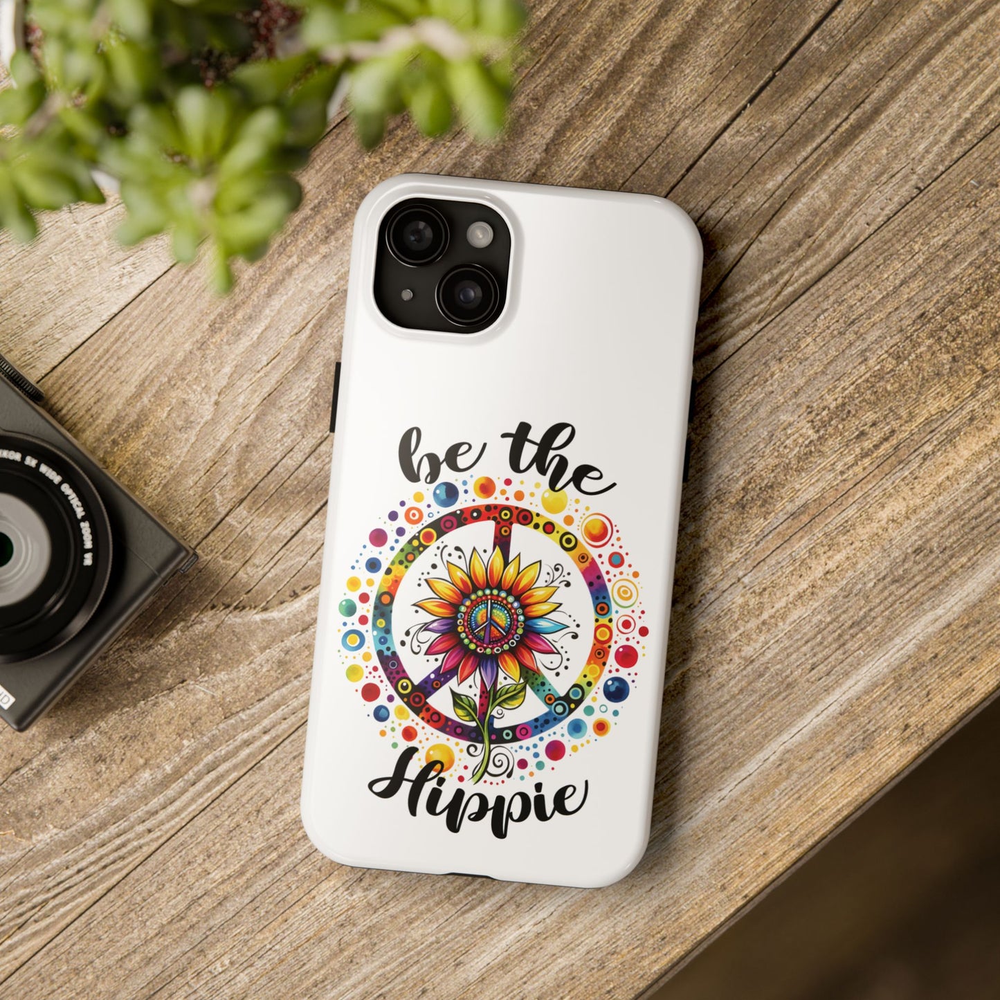 BE THE HIPPIE. Tough Phone Case.