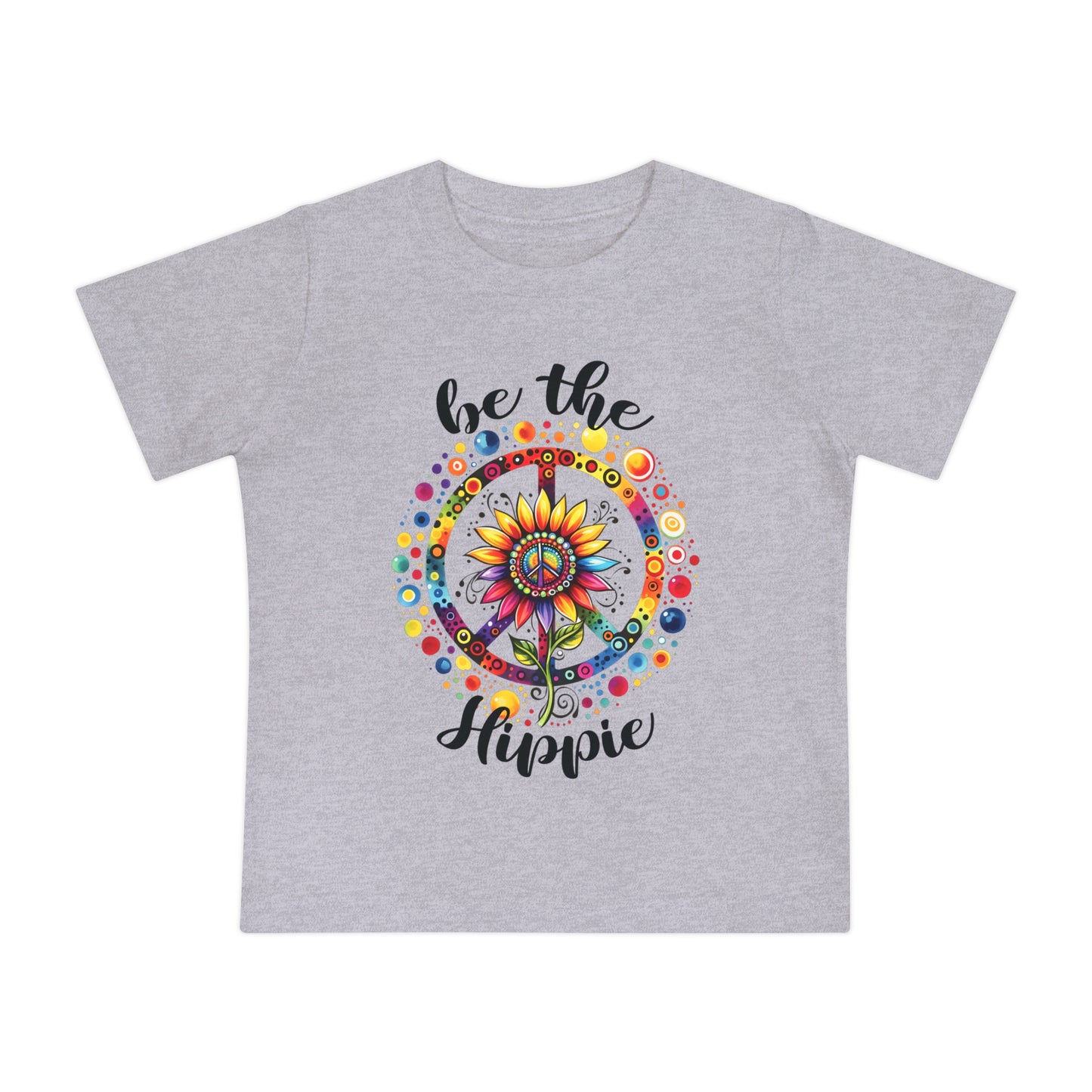 BE THE HIPPIE. Baby Short Sleeve T-Shirt