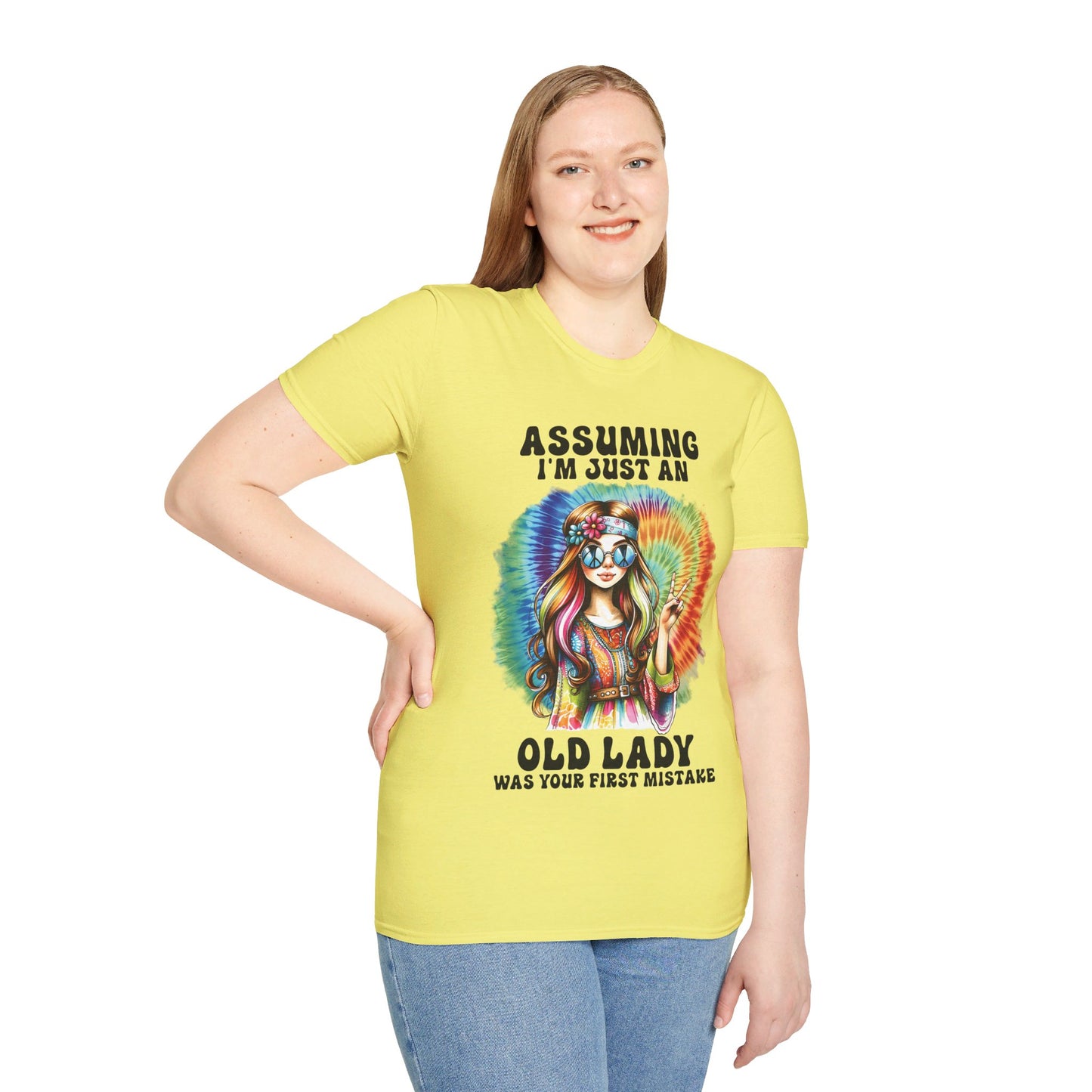ASSUMING I'M JUST AN OLD LADY WAS YOUR FIRST MISTAKE. HIPPIE HUMOR. Cotton, Short Sleeve, Crew Neck Tee.