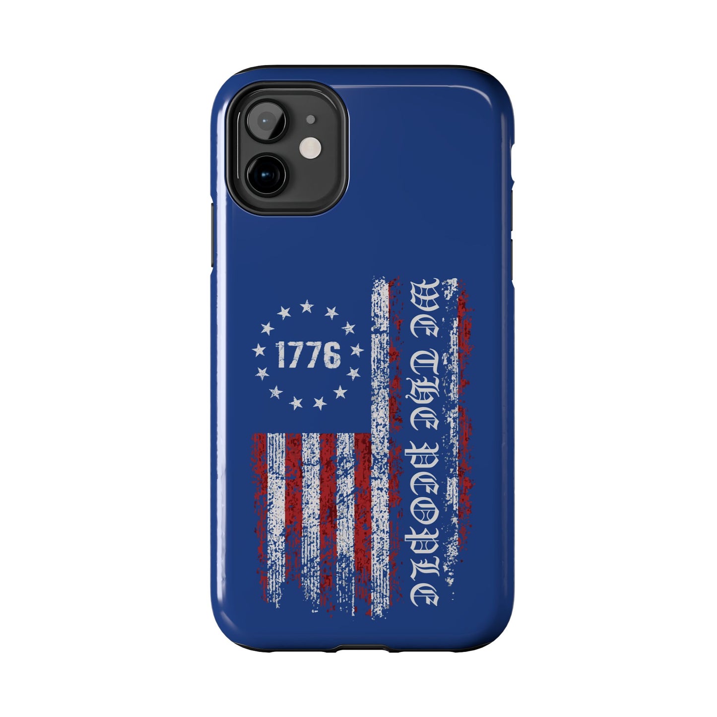 1776 WE THE PEOPLE WITH AMERICAN FLAG. Tough Phone Case.