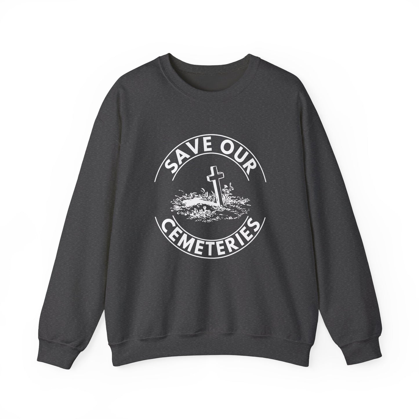 SAVE OUR CEMETERIES. Unisex Heavy Blend Crewneck Sweatshirt in Dark Colors.