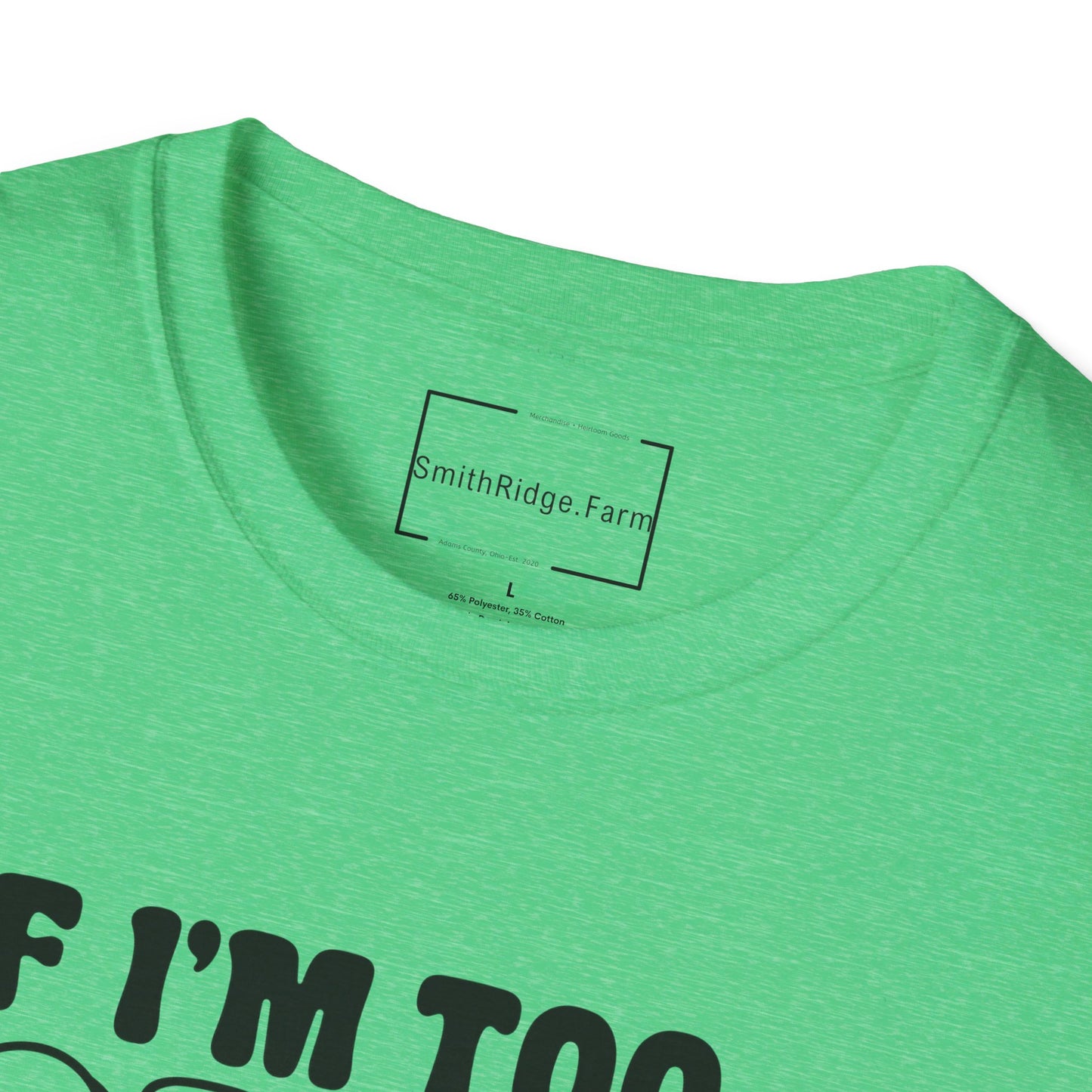 IF I AM TOO MUCH, THEN GO FIND LESS. Cotton, Short Sleeve, Crew Neck Tee.