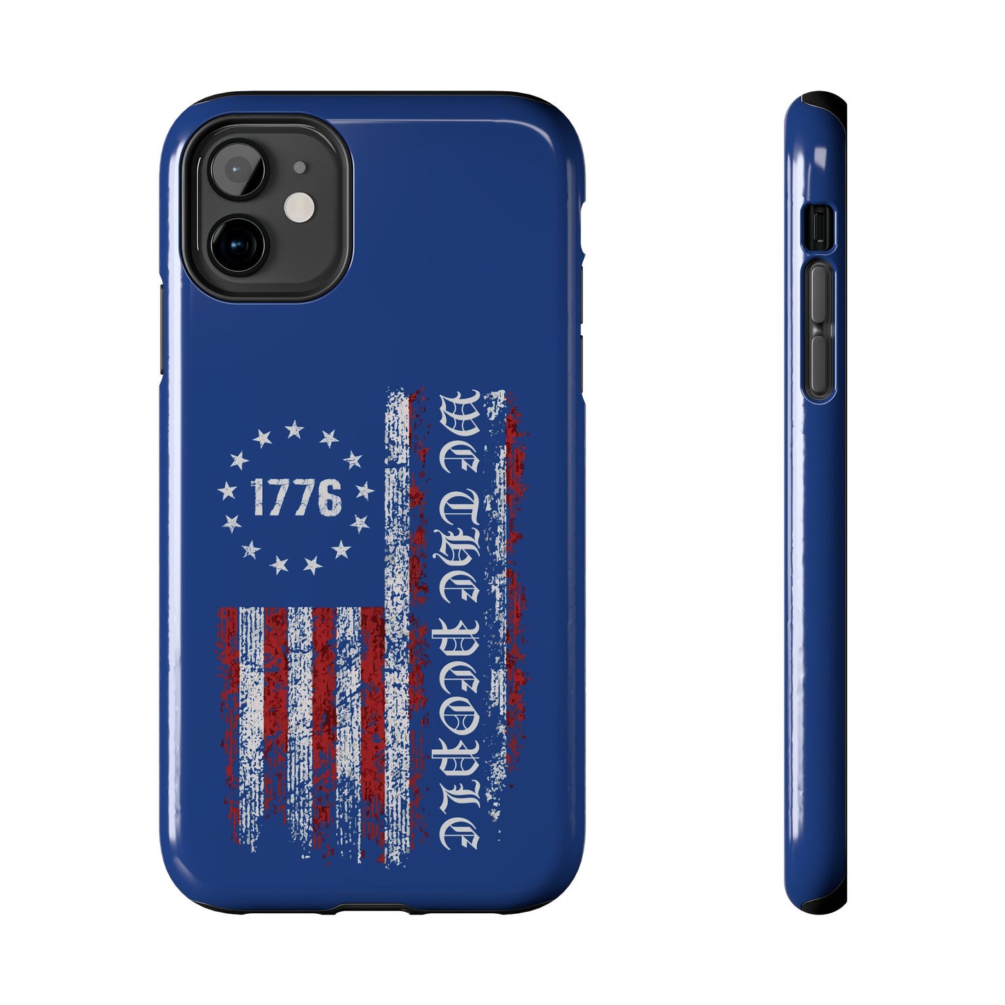 1776 WE THE PEOPLE WITH AMERICAN FLAG. Tough Phone Case.