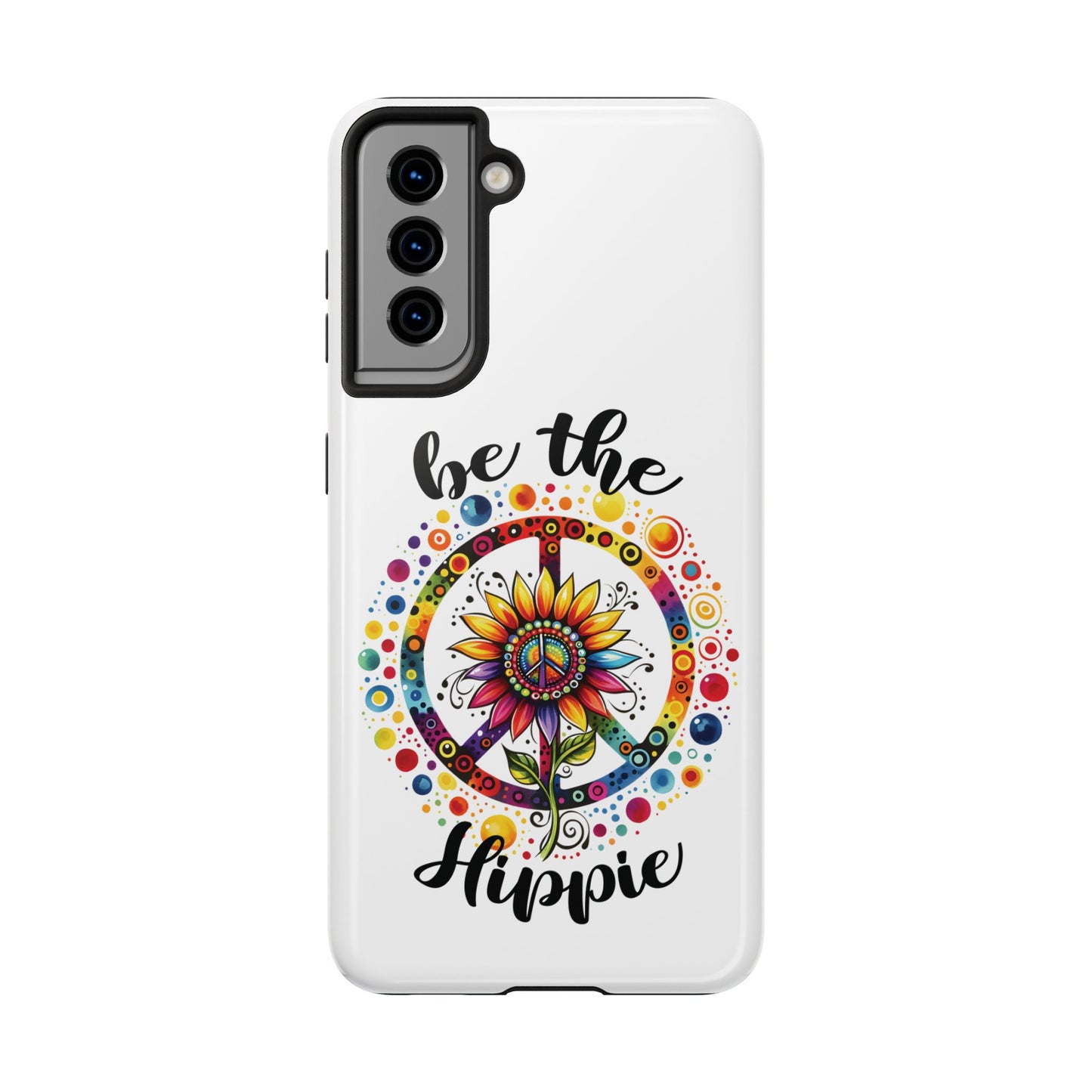 BE THE HIPPIE. Tough Phone Case.