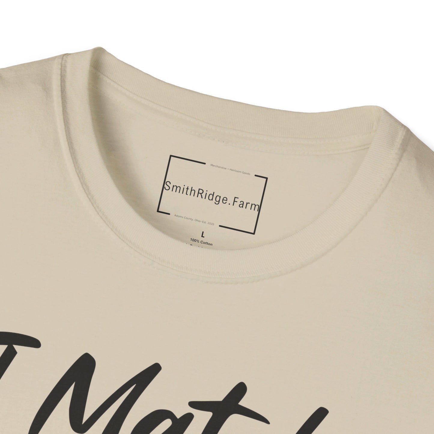 I MATCH ENERGY, SO YOU DECIDE HOW WE GONNA ACT. Cotton, Short Sleeve, Crew Neck Tee.