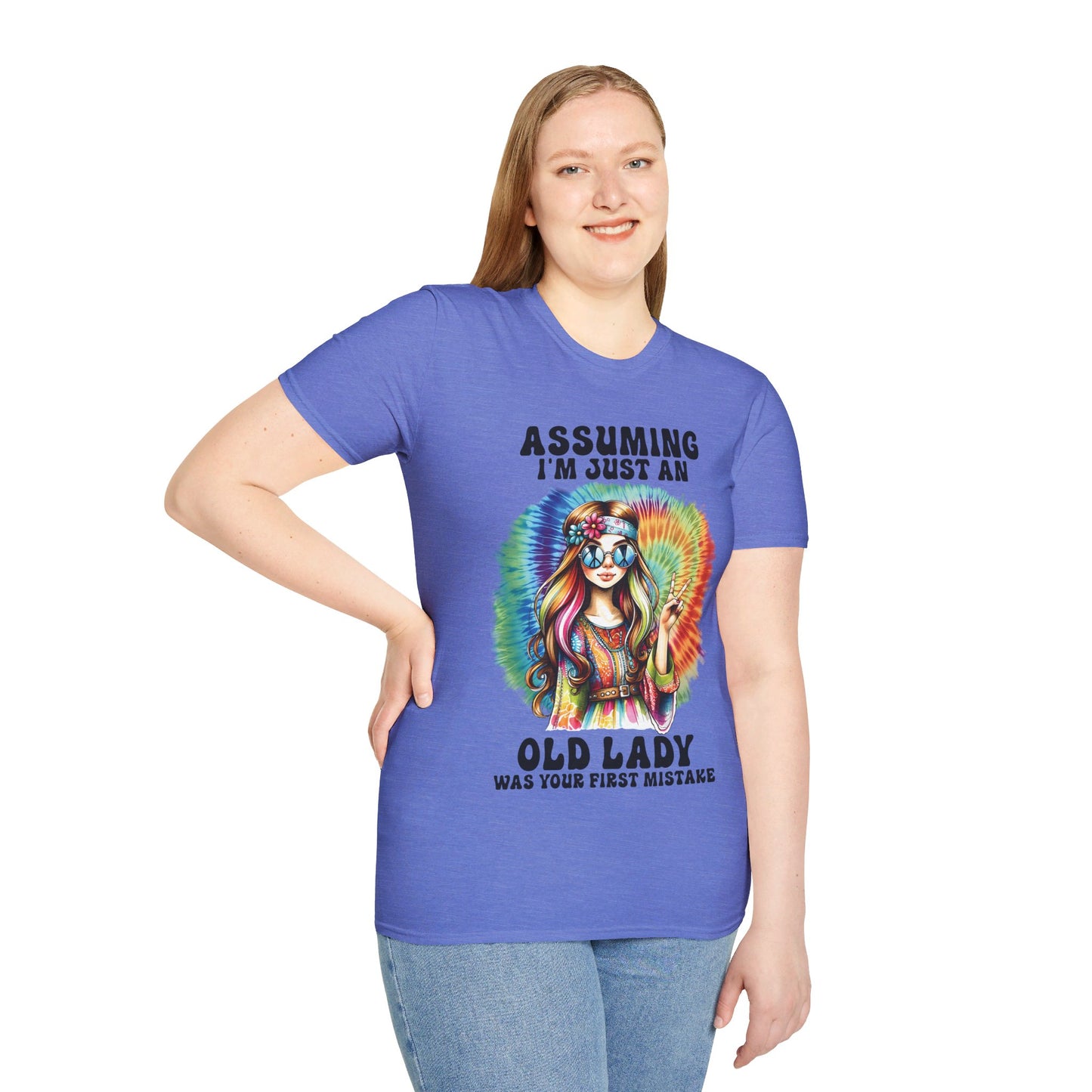 ASSUMING I'M JUST AN OLD LADY WAS YOUR FIRST MISTAKE. HIPPIE HUMOR. Cotton, Short Sleeve, Crew Neck Tee.