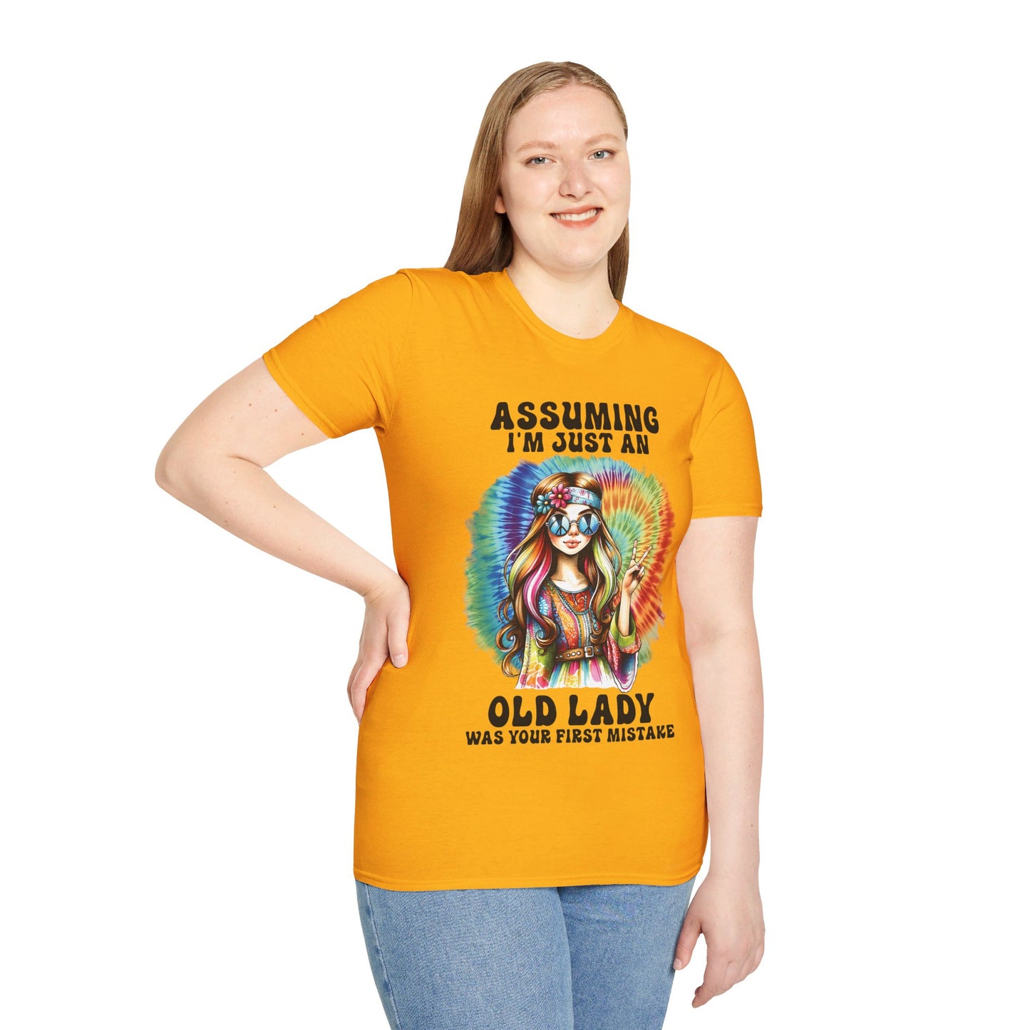 ASSUMING I'M JUST AN OLD LADY WAS YOUR FIRST MISTAKE. HIPPIE HUMOR. Cotton, Short Sleeve, Crew Neck Tee.