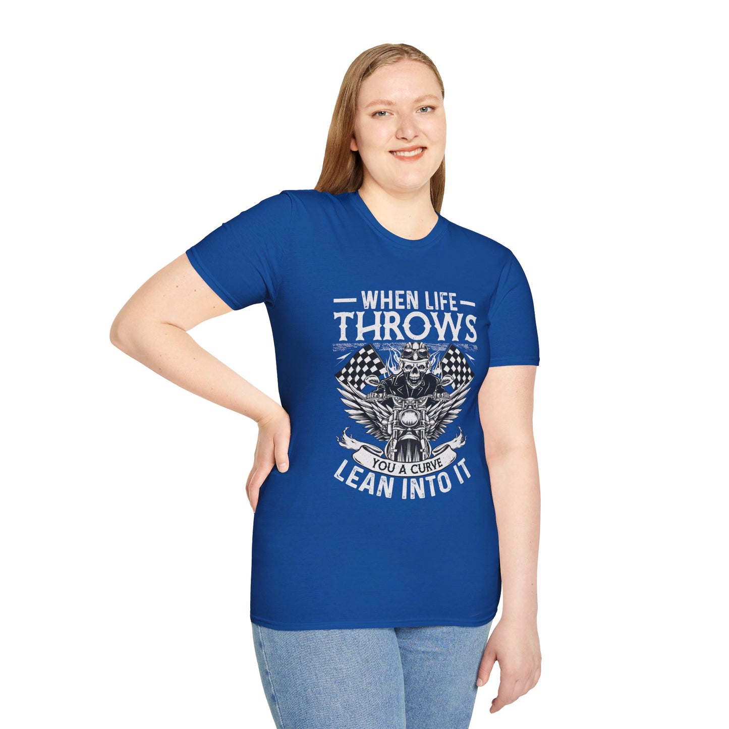 WHEN LIFE THROWS YOU A CURVE, LEAN INTO IT. MOTORCYCLE HUMOR. Cotton, Short Sleeve, Crew Neck Tee.
