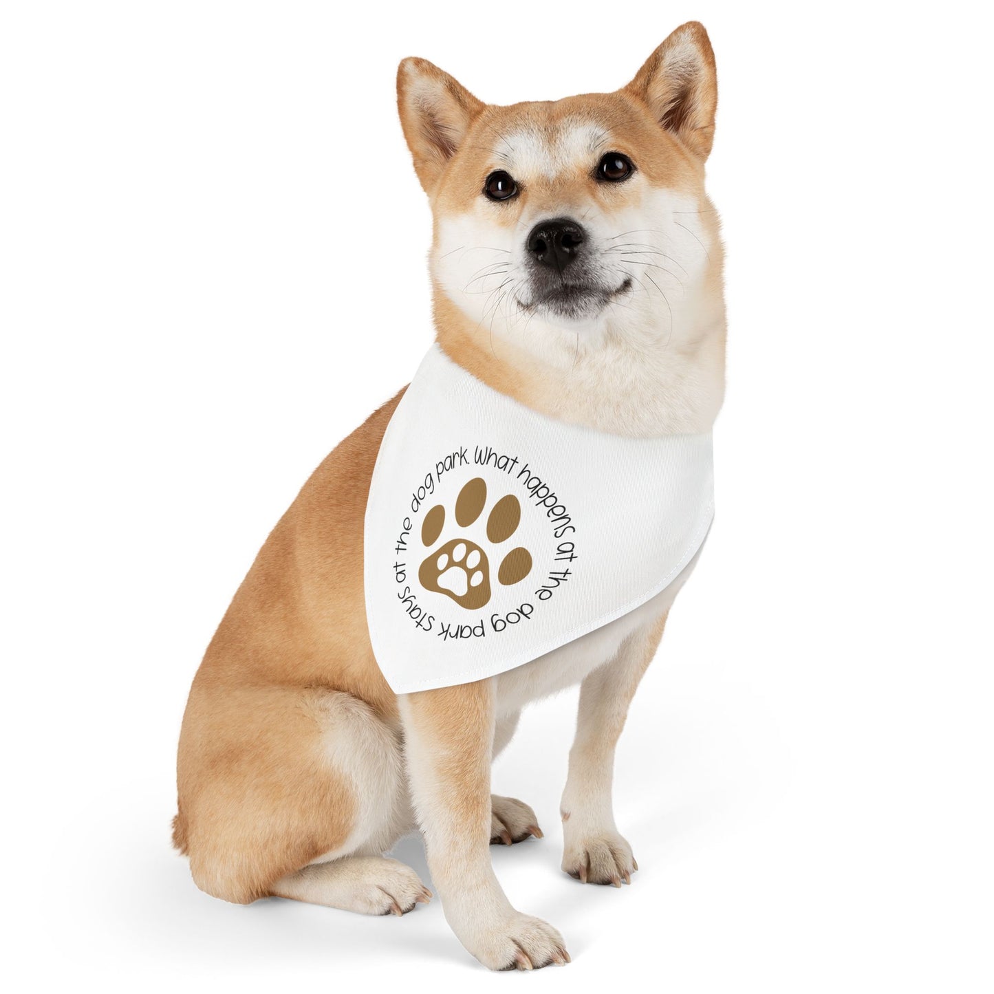 WHAT HAPPENS AT THE DOG PARK, STAYS AT THE DOG PARK. PET HUMOR. Pet Bandana Collar in Four Sizes.