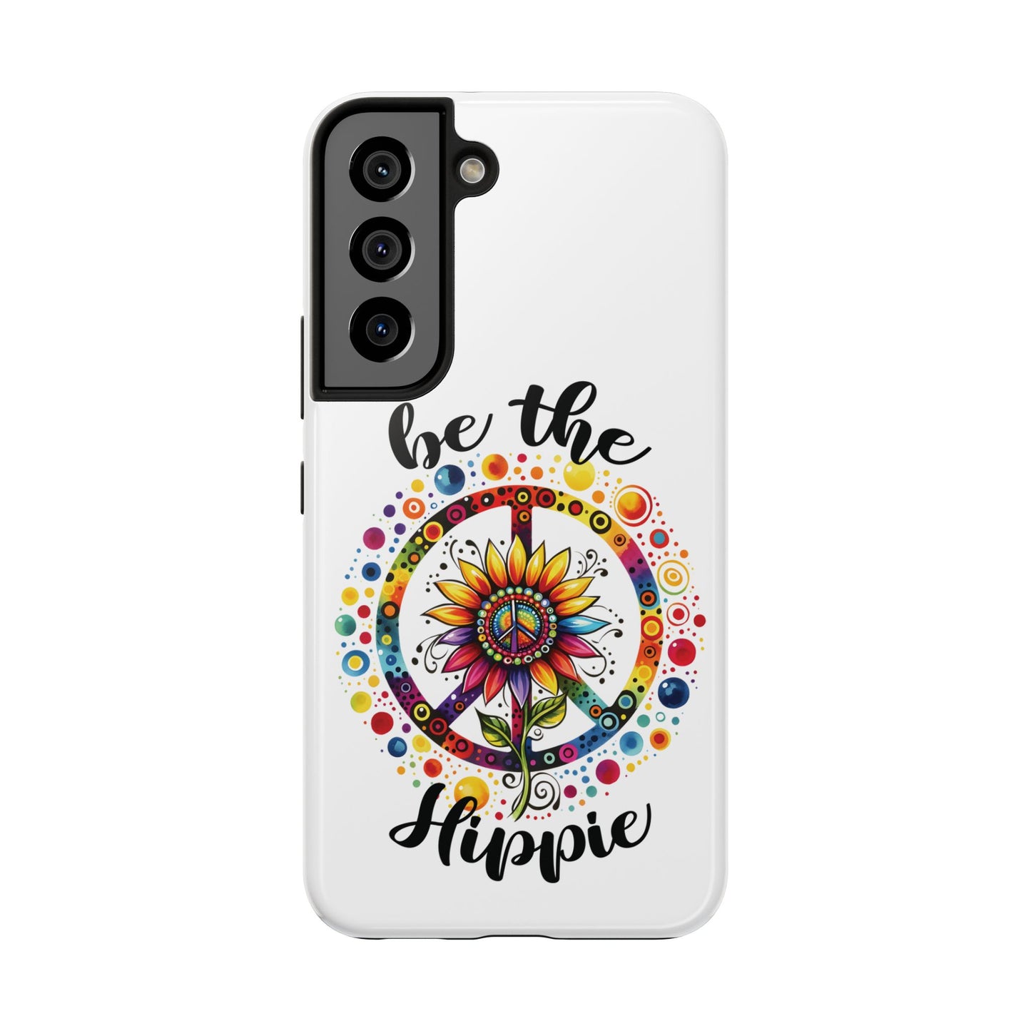BE THE HIPPIE. Tough Phone Case.