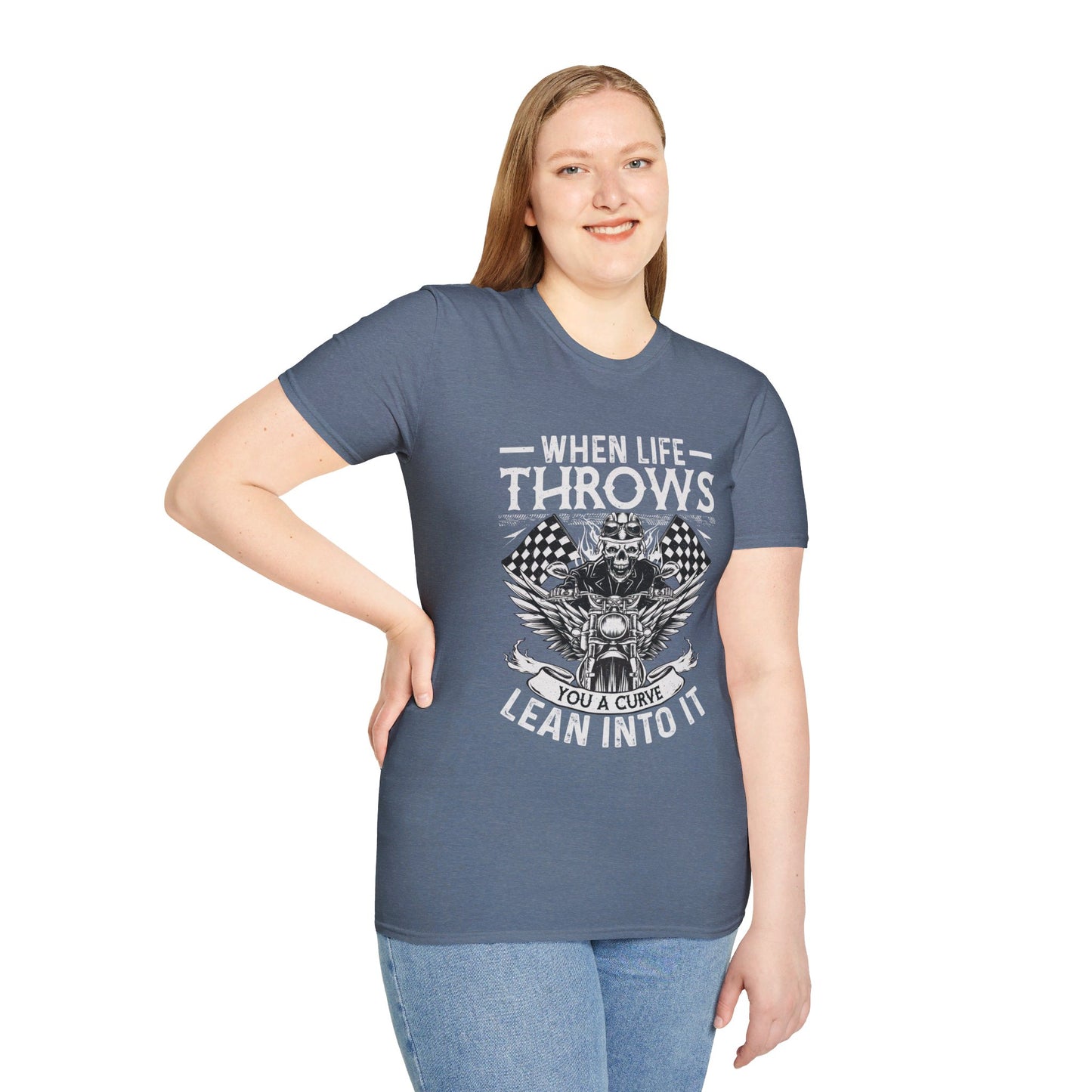 WHEN LIFE THROWS YOU A CURVE, LEAN INTO IT. MOTORCYCLE HUMOR. Cotton, Short Sleeve, Crew Neck Tee.