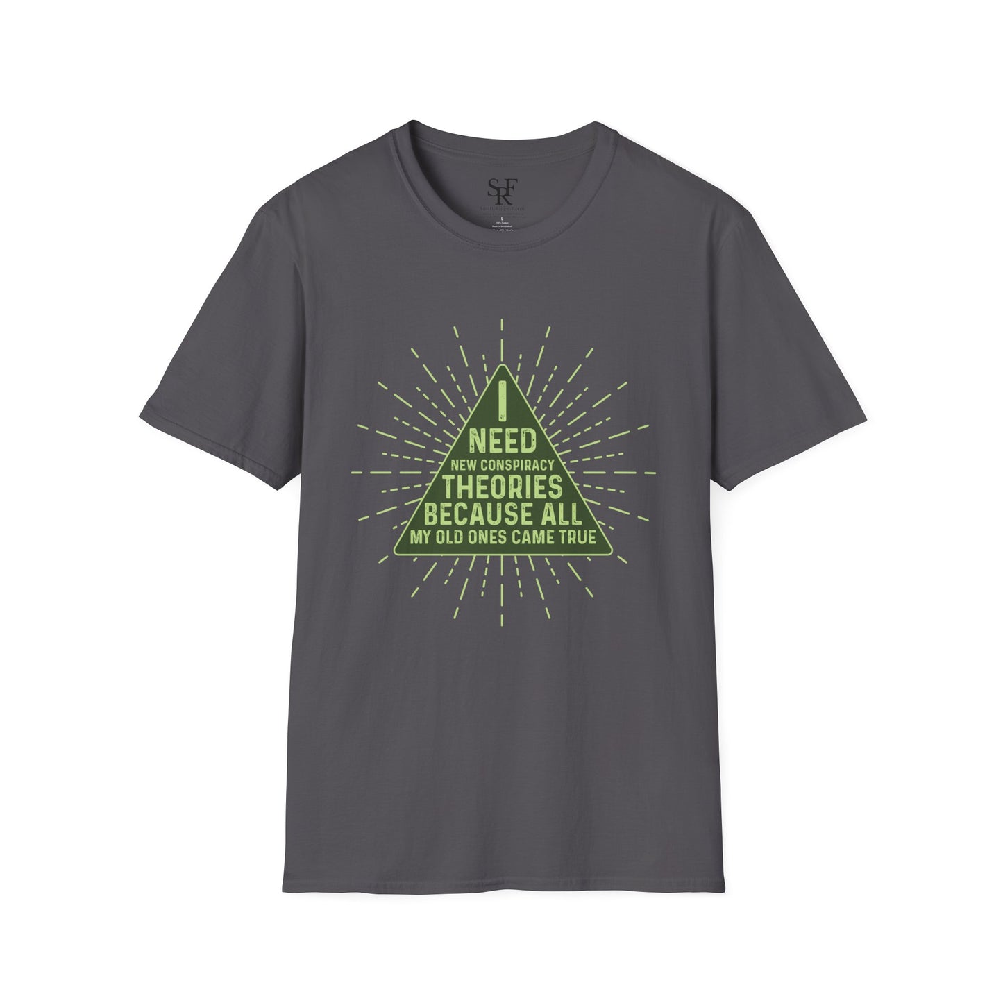 I NEED NEW CONSPIRACY THEORIES BECAUSE ALL MY OLD ONES CAME TRUE. Cotton, Short Sleeve, Crew Neck T-Shirt