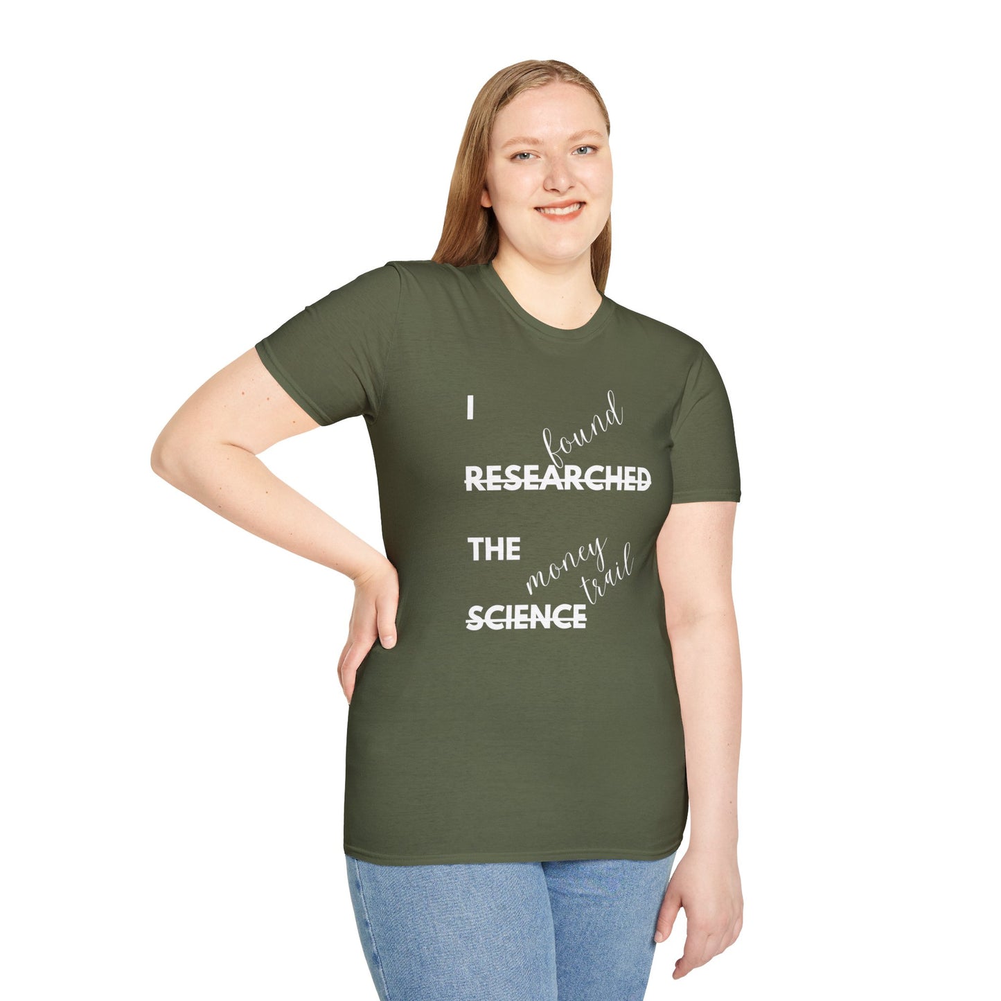 I RESEARCHED THE SCIENCE AND I FOUND THE MONEY TRAIL. Cotton, Short Sleeve, Crew Neck Tee in Dark Colors.