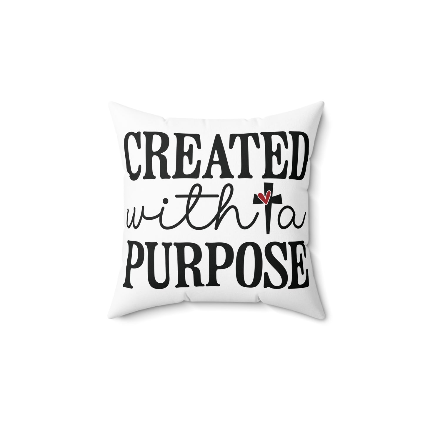 CREATED WITH A PURPOSE. Throw Pillow in Four Sizes.
