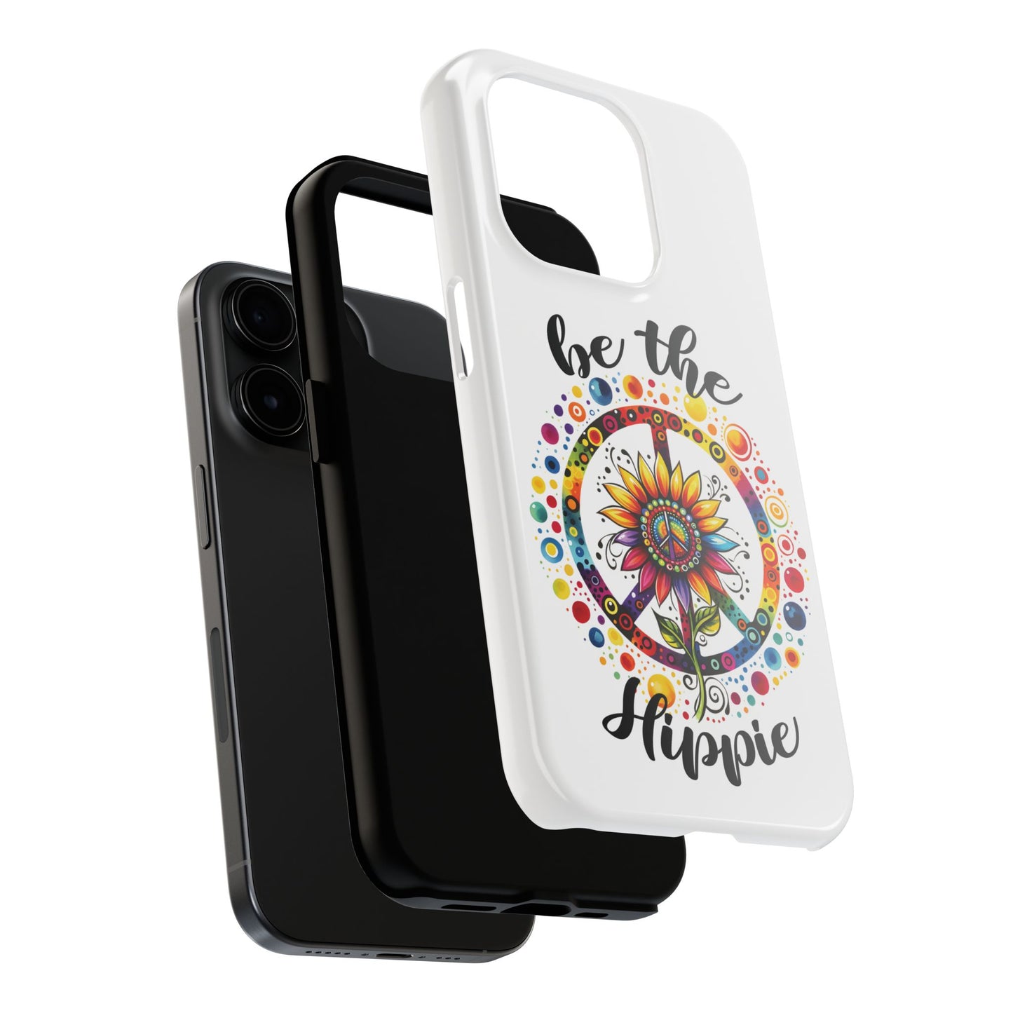 BE THE HIPPIE. Tough Phone Case.