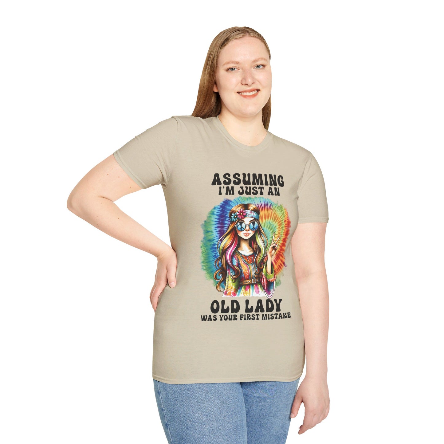 ASSUMING I'M JUST AN OLD LADY WAS YOUR FIRST MISTAKE. HIPPIE HUMOR. Cotton, Short Sleeve, Crew Neck Tee.