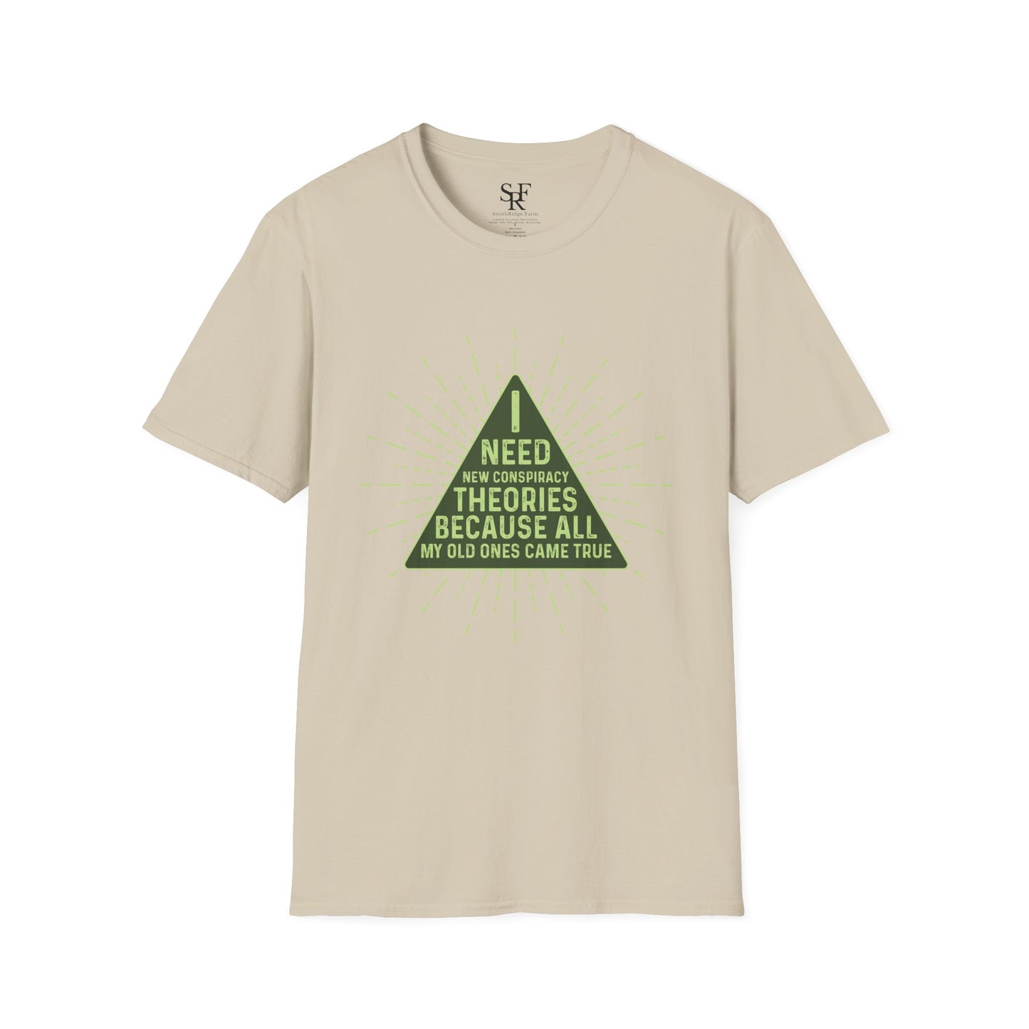 I NEED NEW CONSPIRACY THEORIES BECAUSE ALL MY OLD ONES CAME TRUE. Cotton, Short Sleeve, Crew Neck T-Shirt