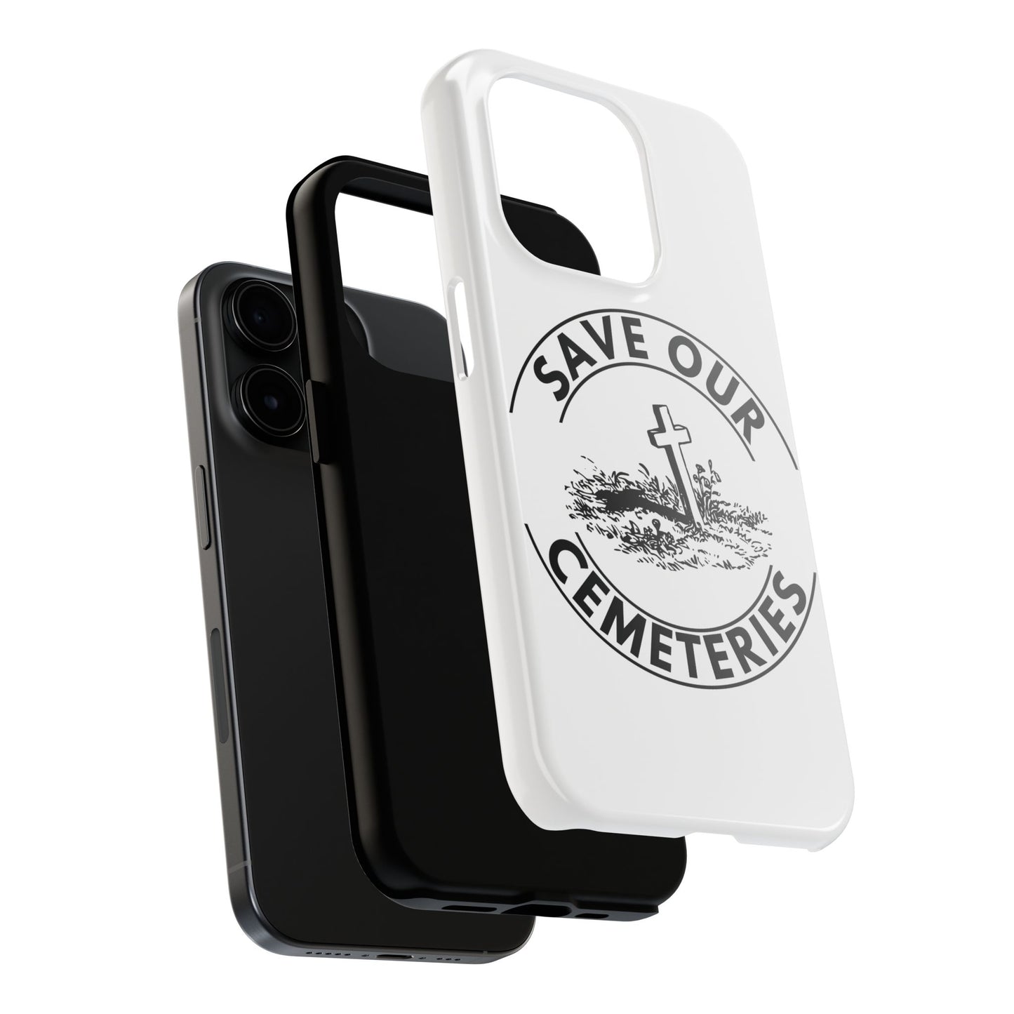 SAVE OUR CEMETERIES. Tough Phone Case.