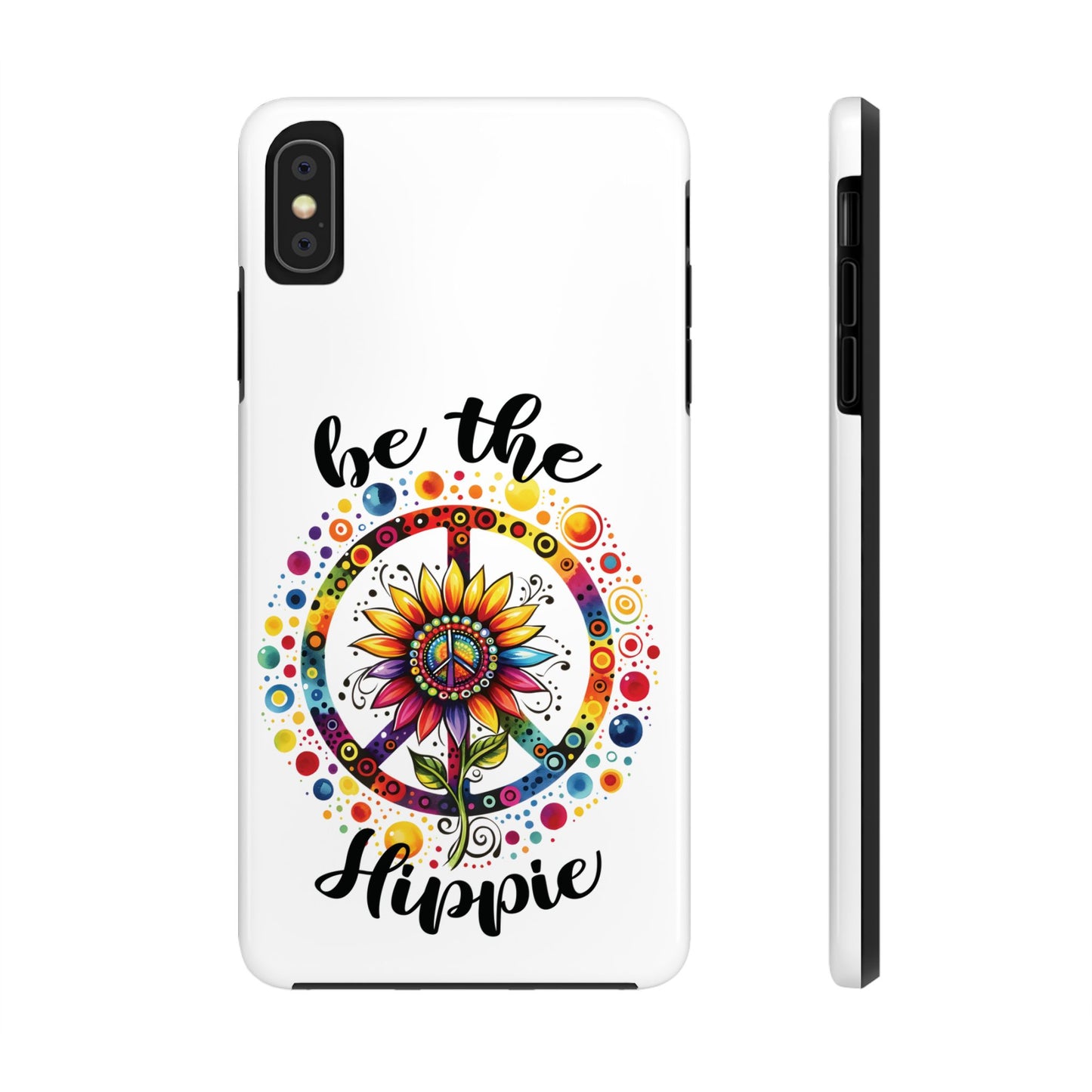 BE THE HIPPIE. Tough Phone Case.