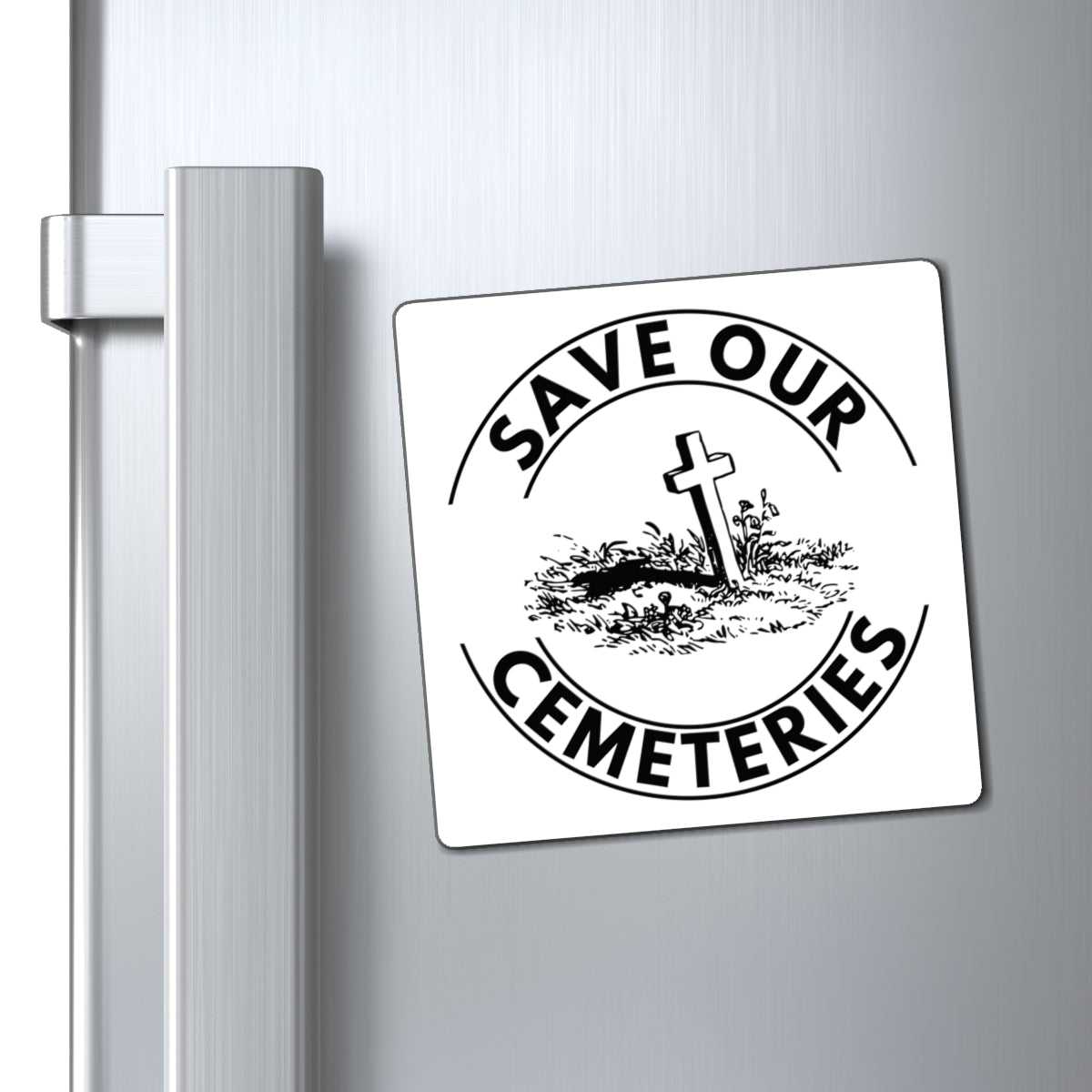 SAVE OUR CEMETERIES. Fast Holding Magnets