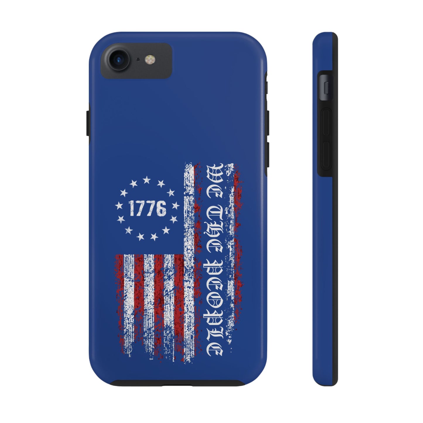 1776 WE THE PEOPLE WITH AMERICAN FLAG. Tough Phone Case.