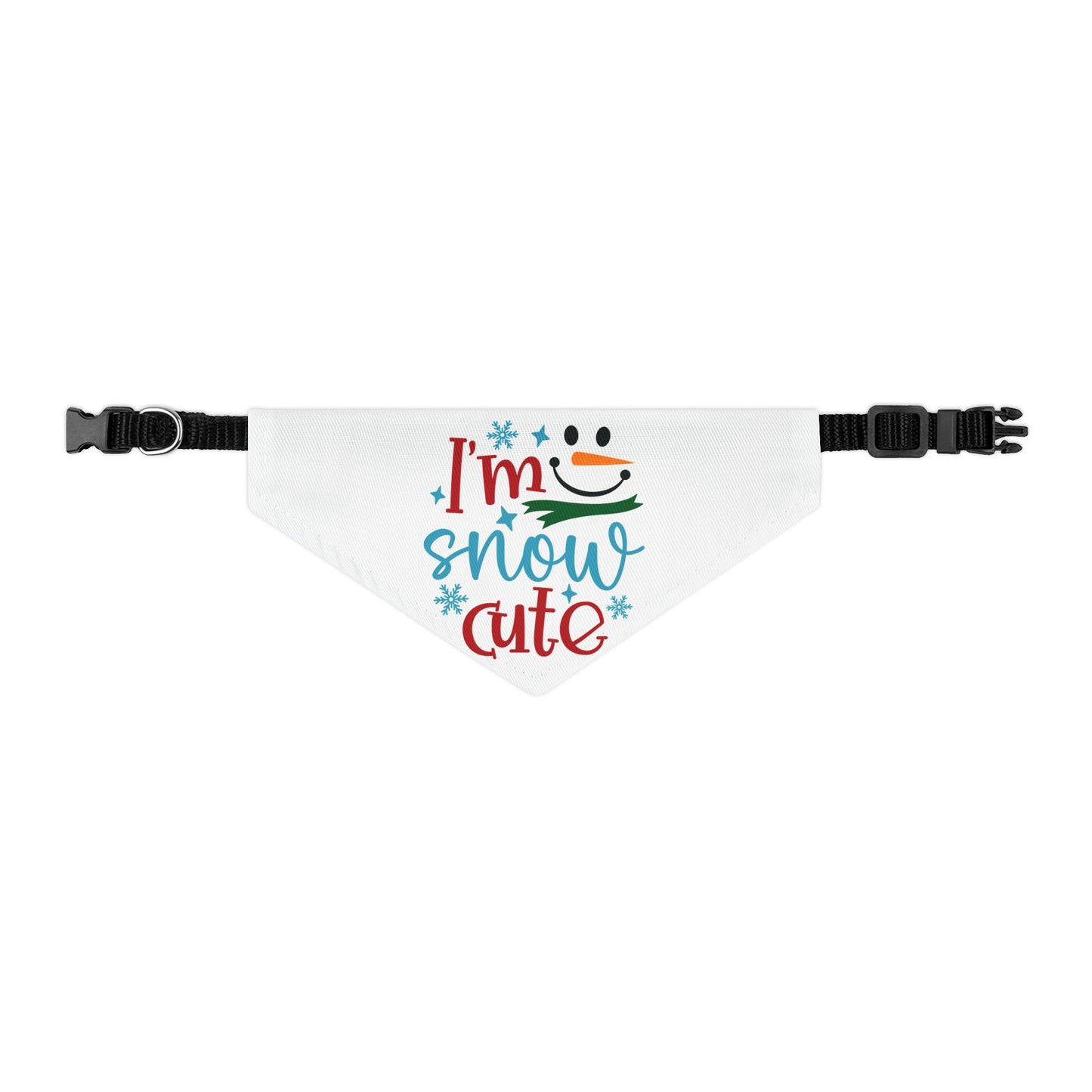 I'M SNOW CUTE. PET HUMOR. Pet Bandana Collar in Four Sizes.