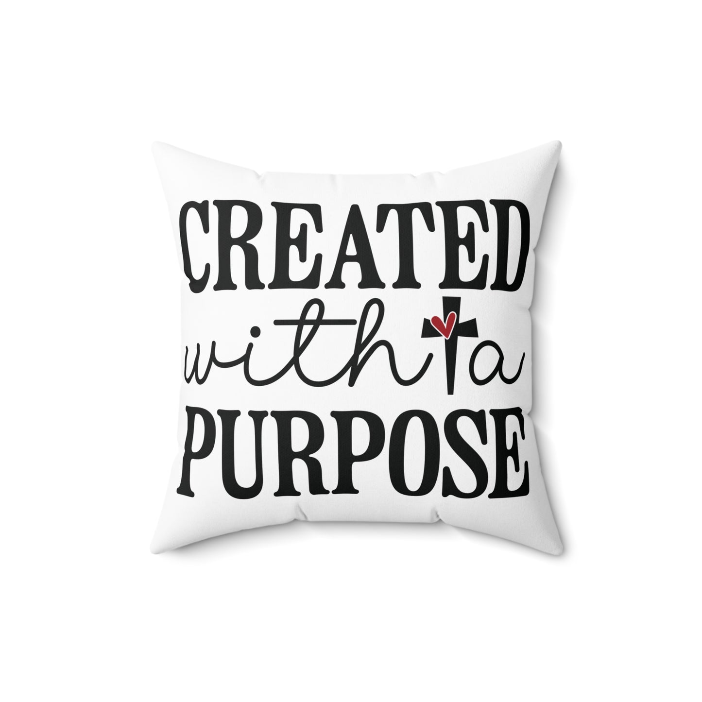 CREATED WITH A PURPOSE. Throw Pillow in Four Sizes.