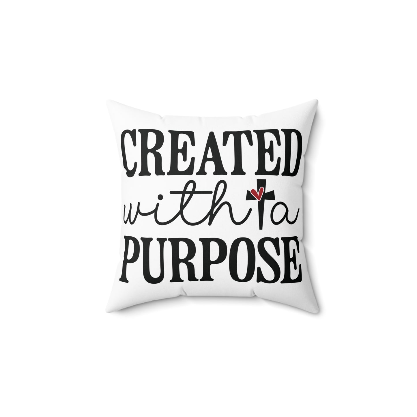 CREATED WITH A PURPOSE. Throw Pillow in Four Sizes.
