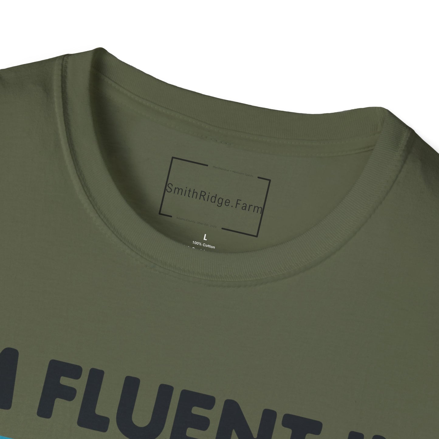I'M FLUENT IN FOWL LANGUAGE. CHICKEN HUMOR. Cotton, Short Sleeve, Crew Neck Tee.