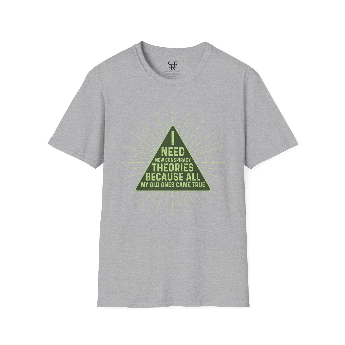 I NEED NEW CONSPIRACY THEORIES BECAUSE ALL MY OLD ONES CAME TRUE. Cotton, Short Sleeve, Crew Neck T-Shirt