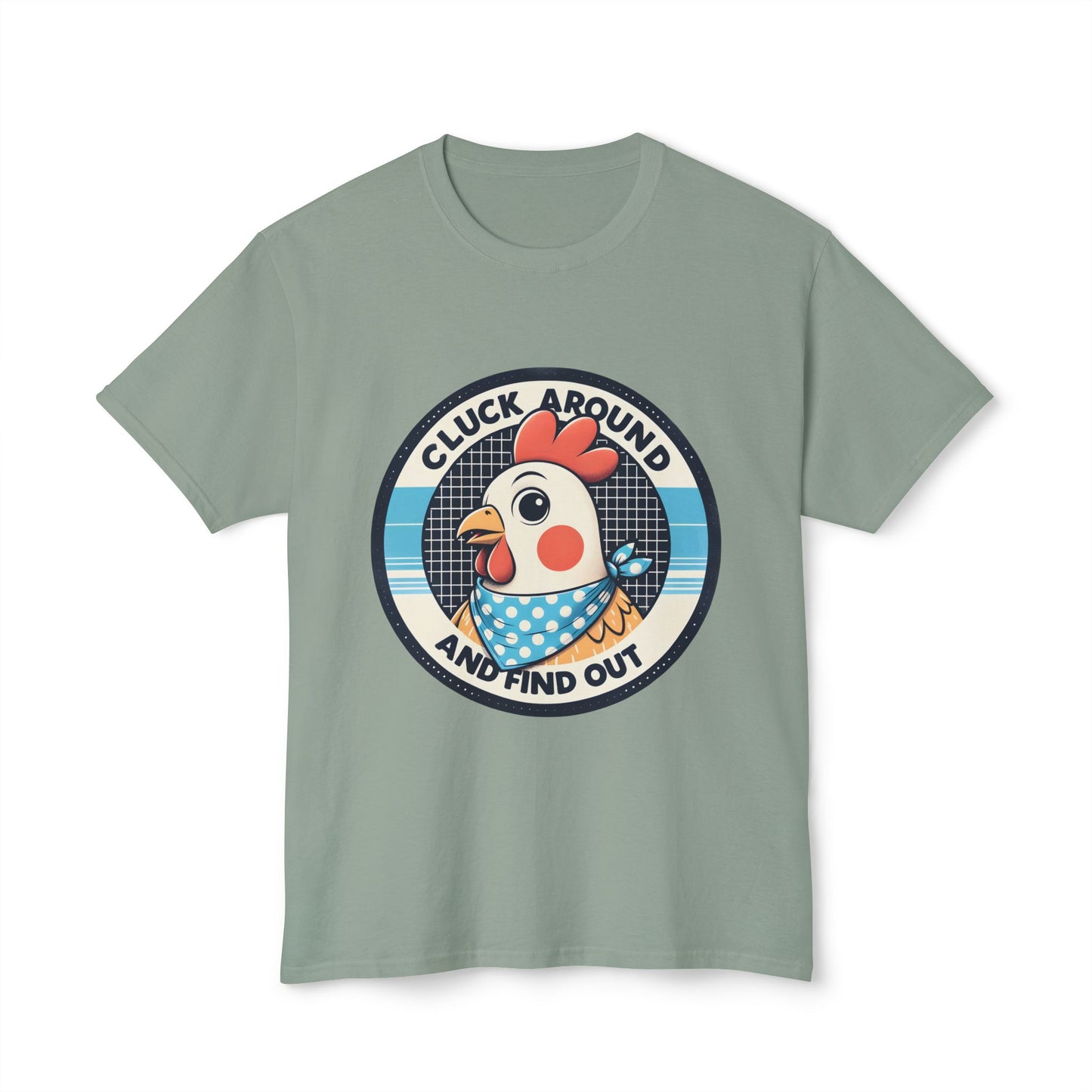 Cluck Around And Find Out, Unisex Cotton T-shirt