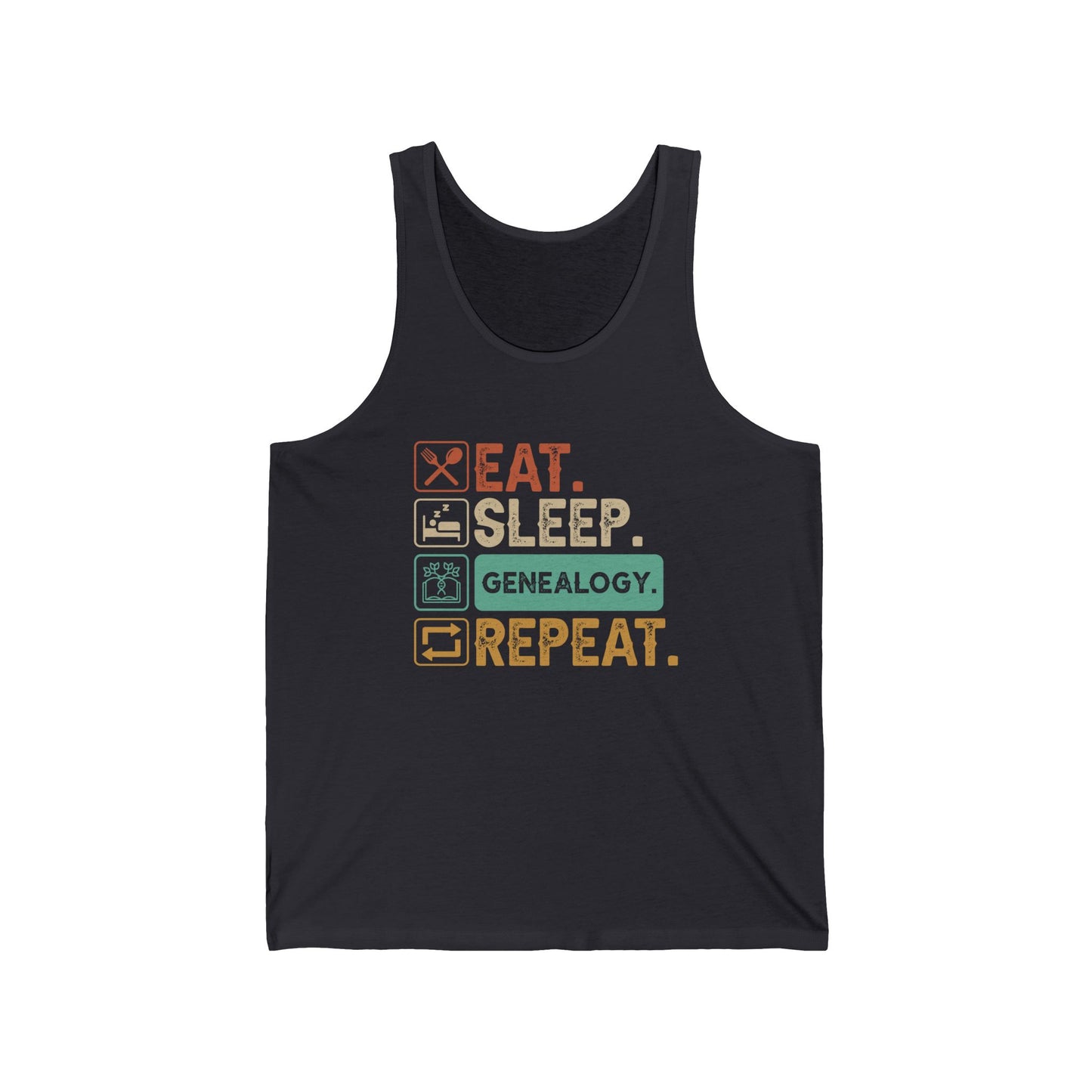 EAT. SLEEP. GENEALOGY. REPEAT. Unisex Jersey Tank Top.