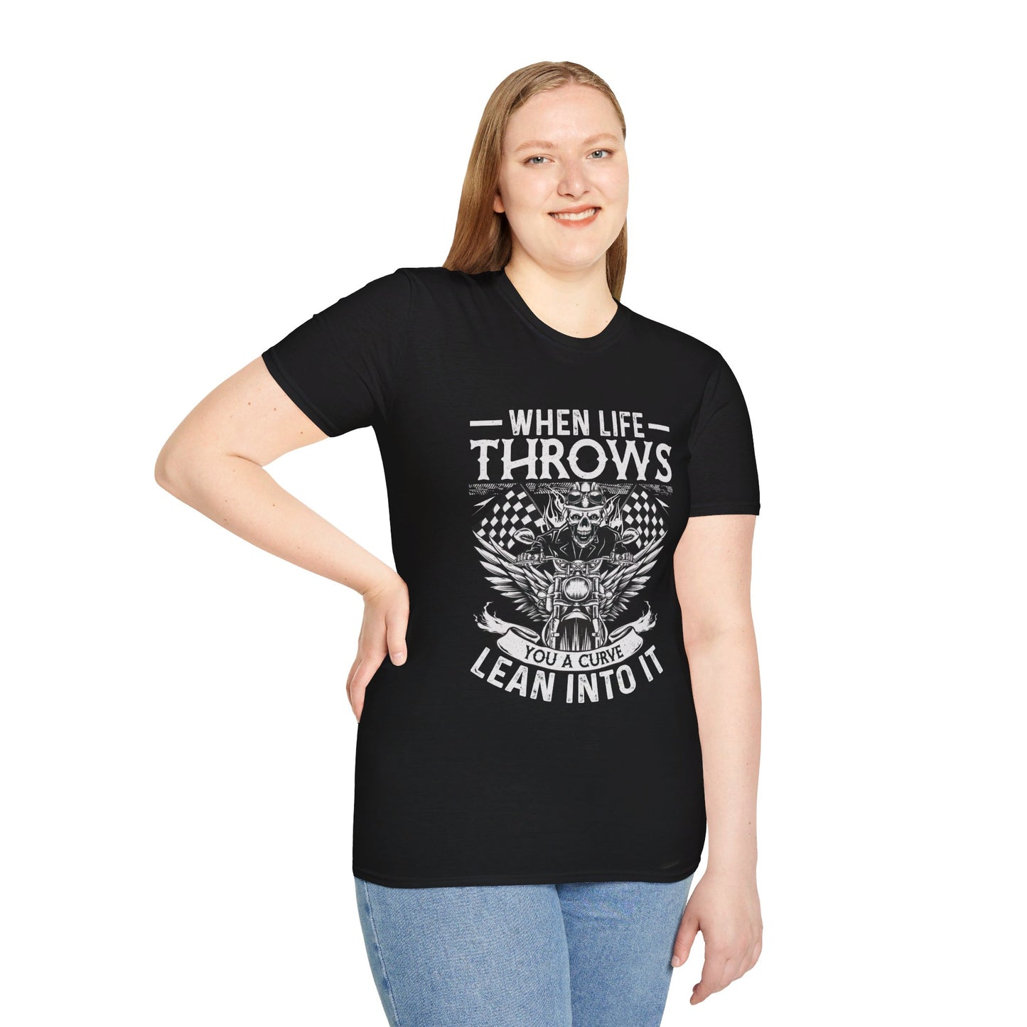 WHEN LIFE THROWS YOU A CURVE, LEAN INTO IT. MOTORCYCLE HUMOR. Cotton, Short Sleeve, Crew Neck Tee.