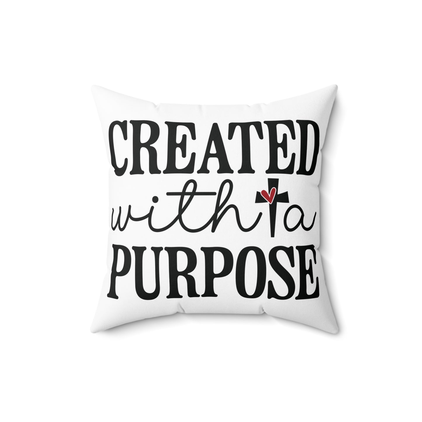 CREATED WITH A PURPOSE. Throw Pillow in Four Sizes.
