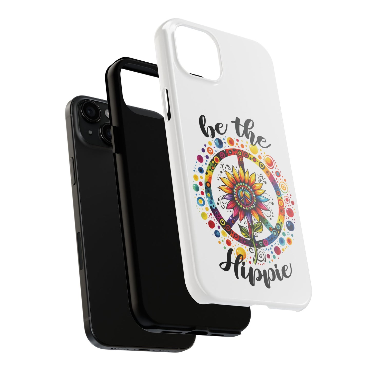 BE THE HIPPIE. Tough Phone Case.
